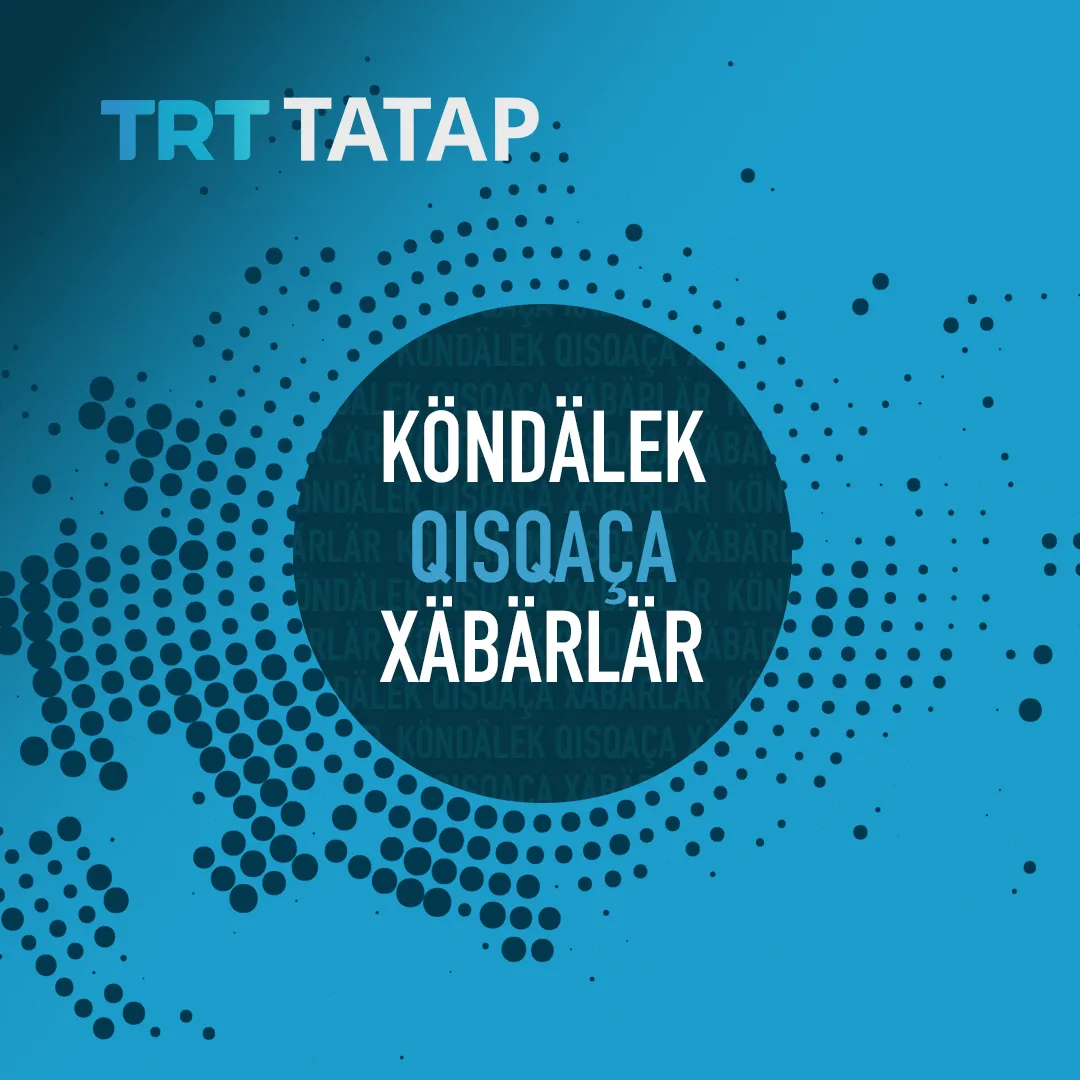 Tatarça köndälek qısqaça xäbärlär, 20nçe ğinwar, düşämbe