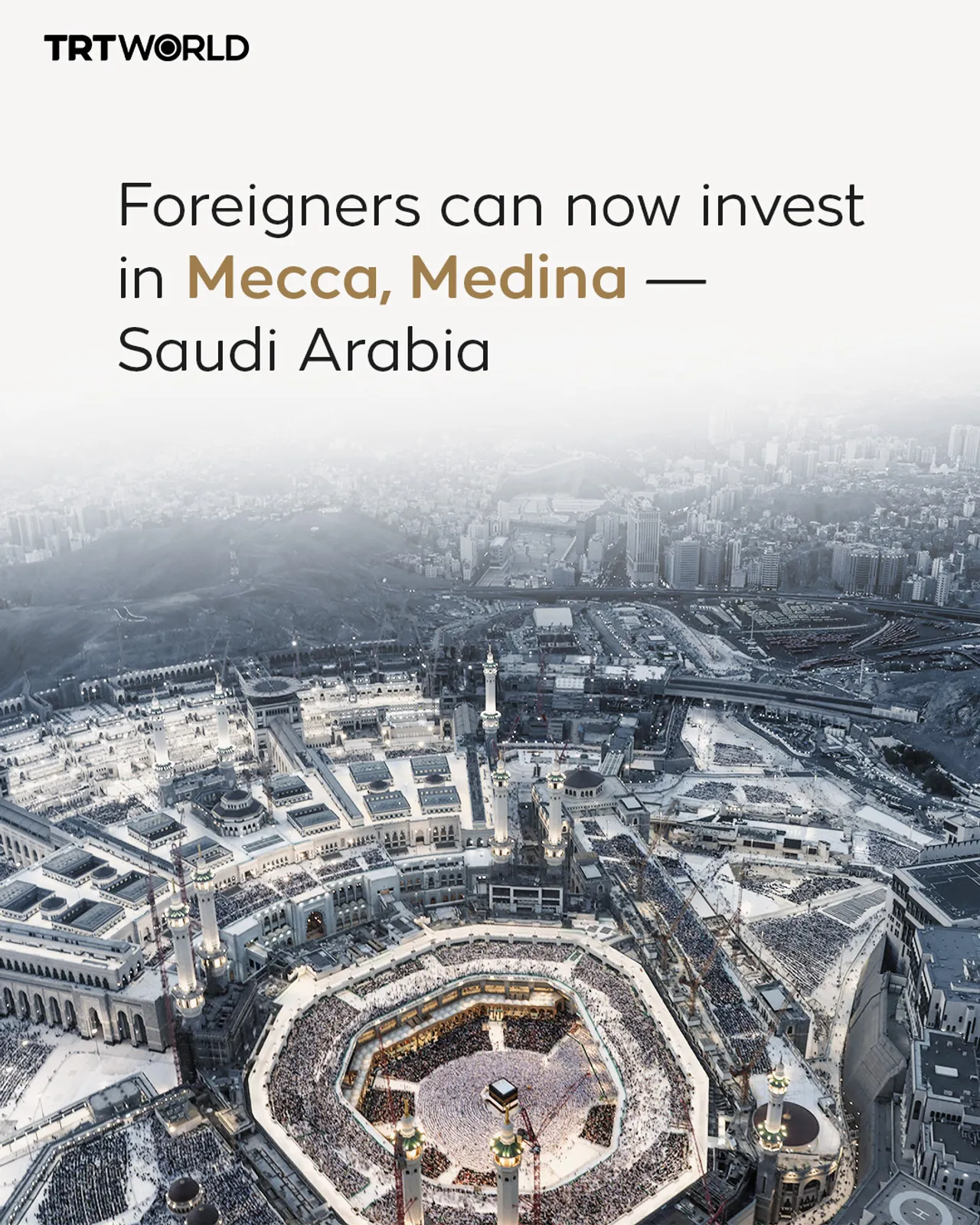 Foreigners can now invest in Mecca, Medina — Saudi Arabia