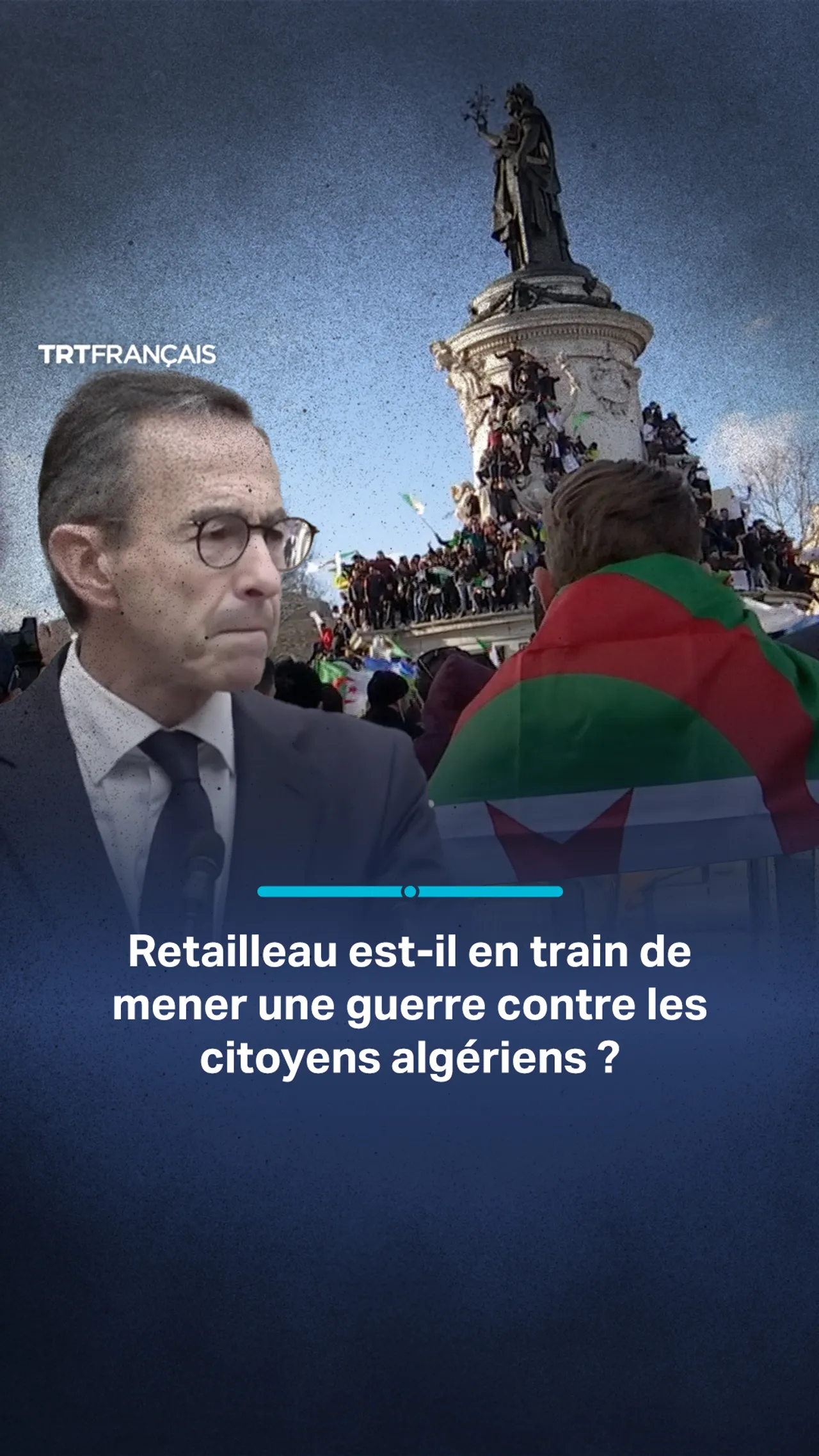 Retailleau est-il en train de mener une guerre contre les citoyens algériens ?