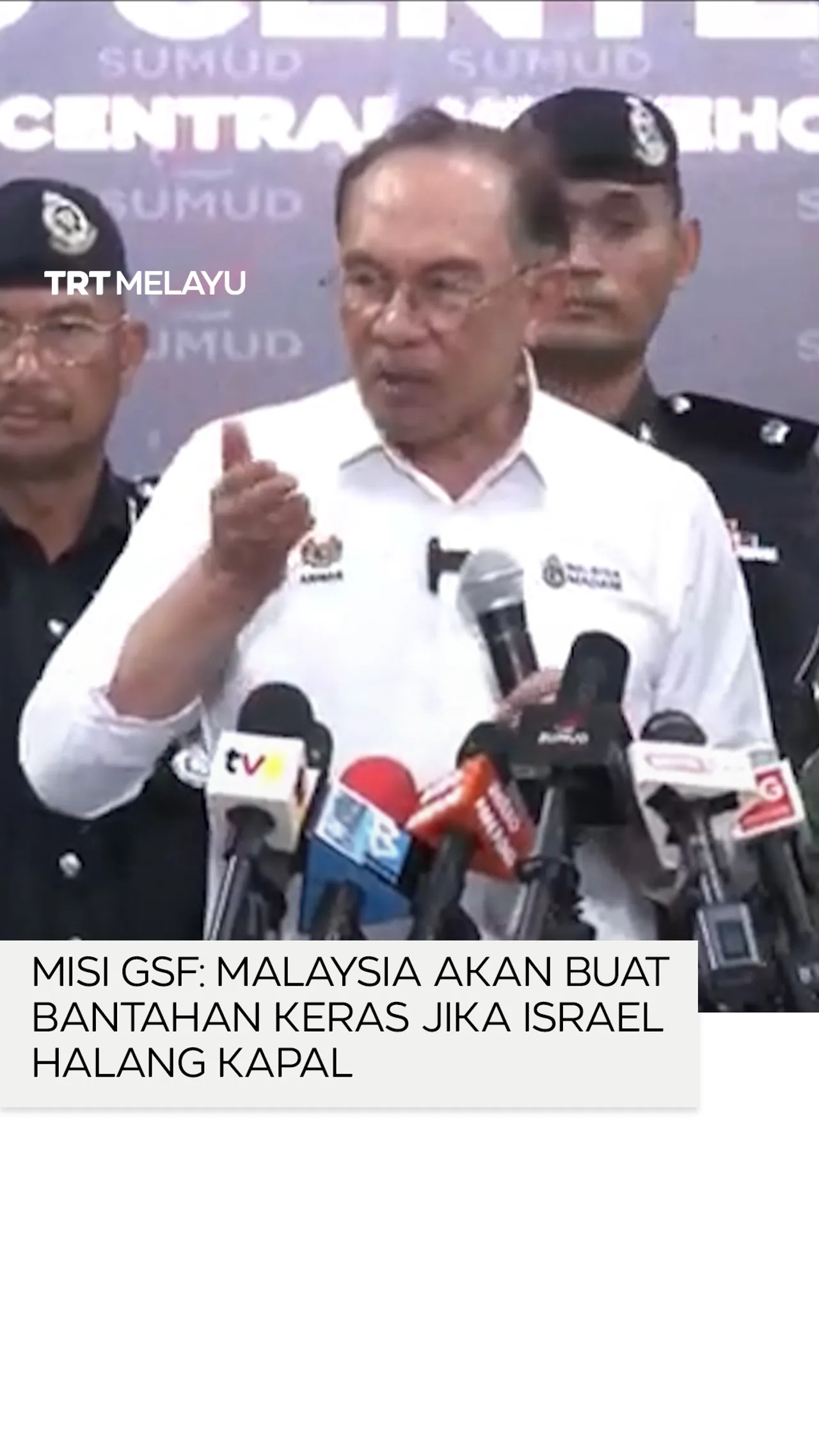 Misi GSF: Malaysia akan buat bantahan keras jika Israel halang kapal