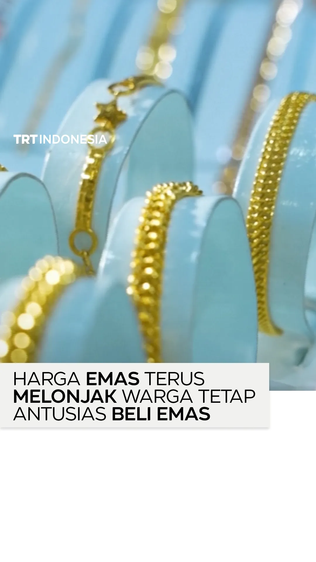 Harga emas terus melonjak, warga tetap antusias membeli emas