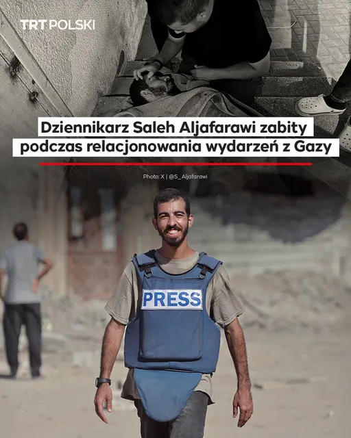 Dziennikarz Saleh Aljafarawi zabity podczas relacjonowania wydarzeń z Gazy