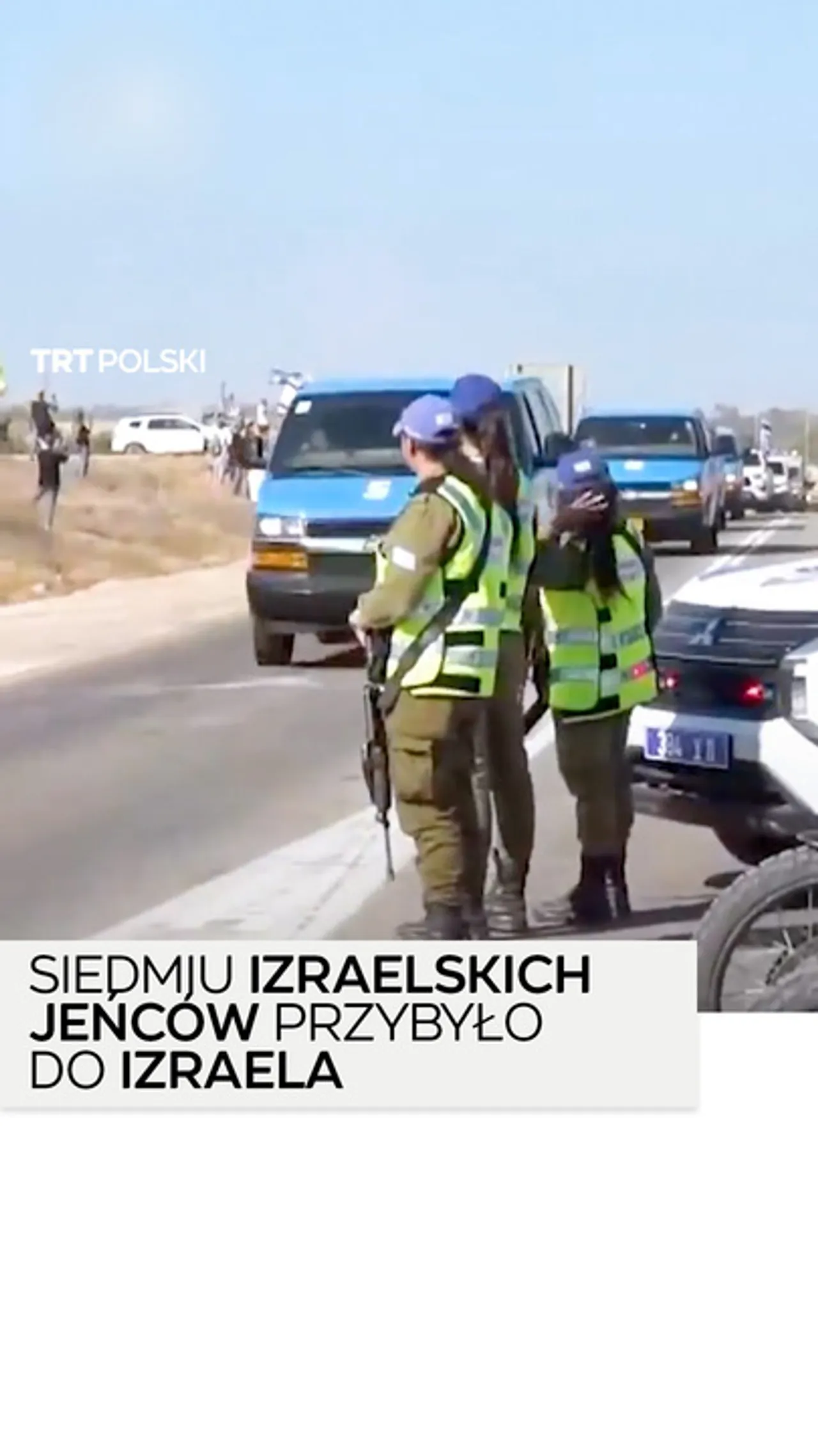 Siedmiu izraelskich jeńców uwolnionych przez Hamas przybyło do Izraela