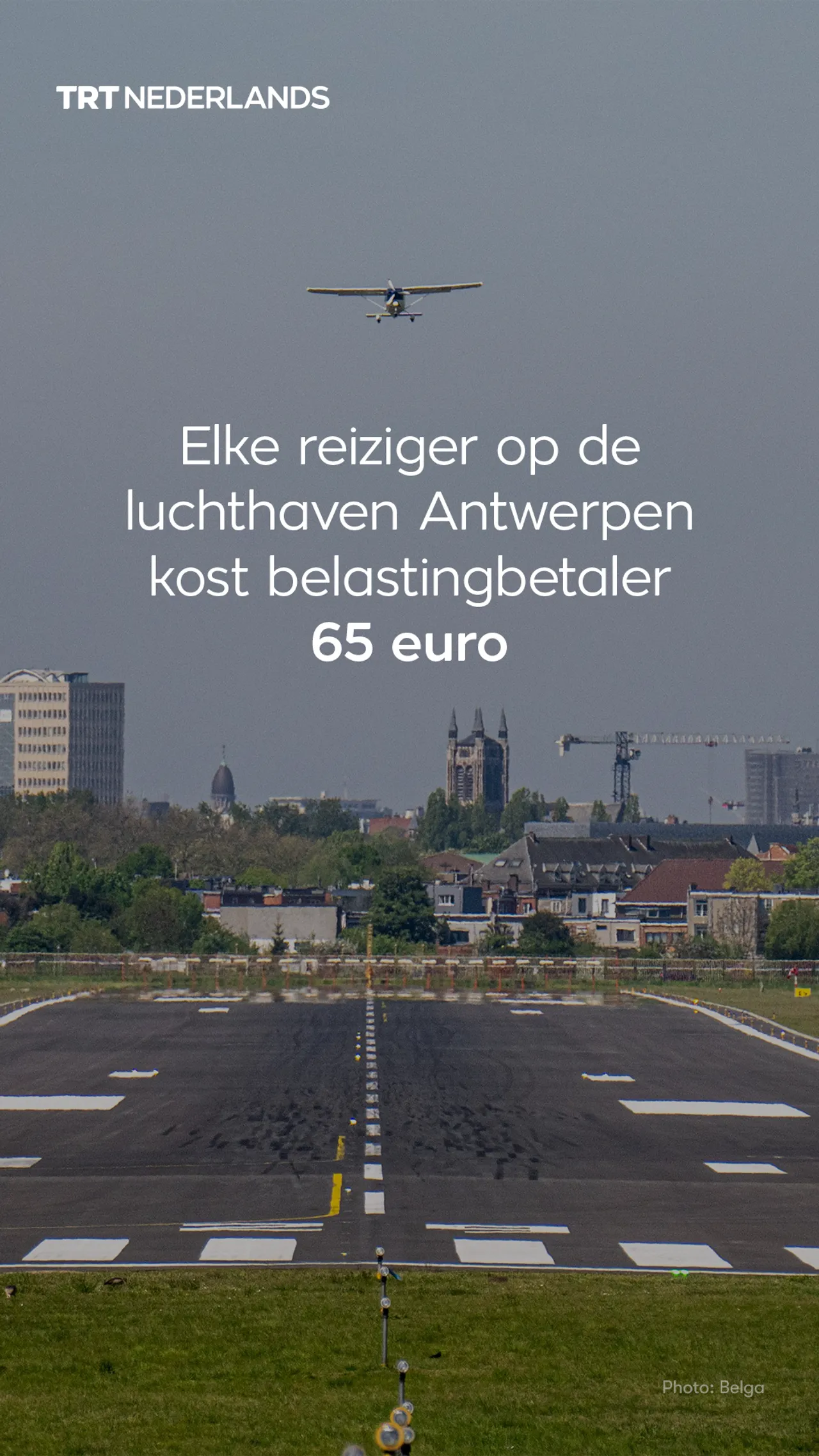 Elke reiziger op de luchthaven Antwerpen kost belastingbetaler 65 euro