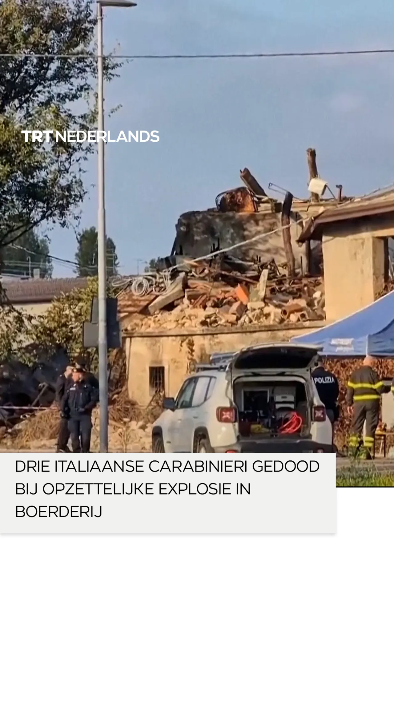 Drie Italiaanse carabinieri gedood bij opzettelijke explosie in boerderij