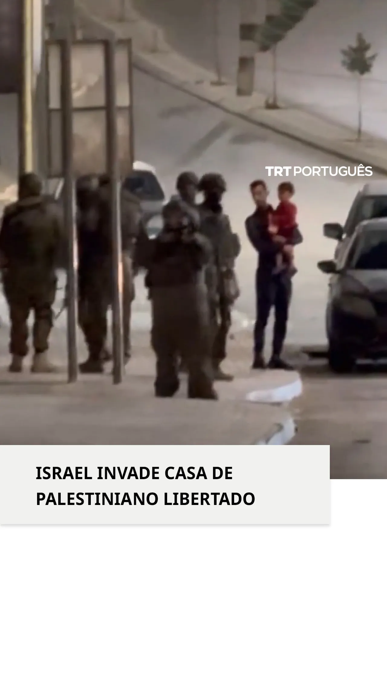 Forças israelitas invadem casa de prisioneiro palestiniano libertado