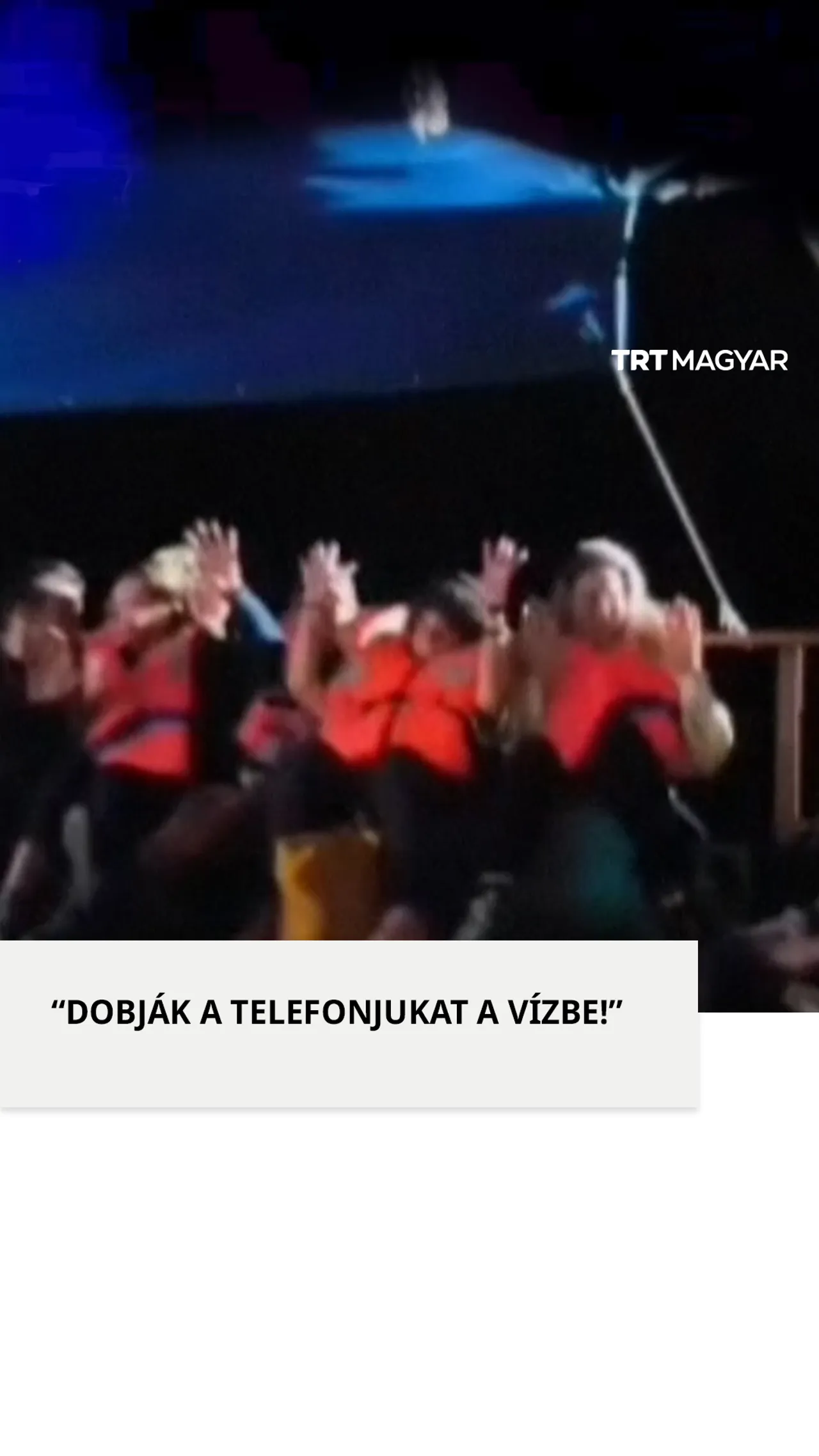 "Dobják a telefonjukat a vízbe"