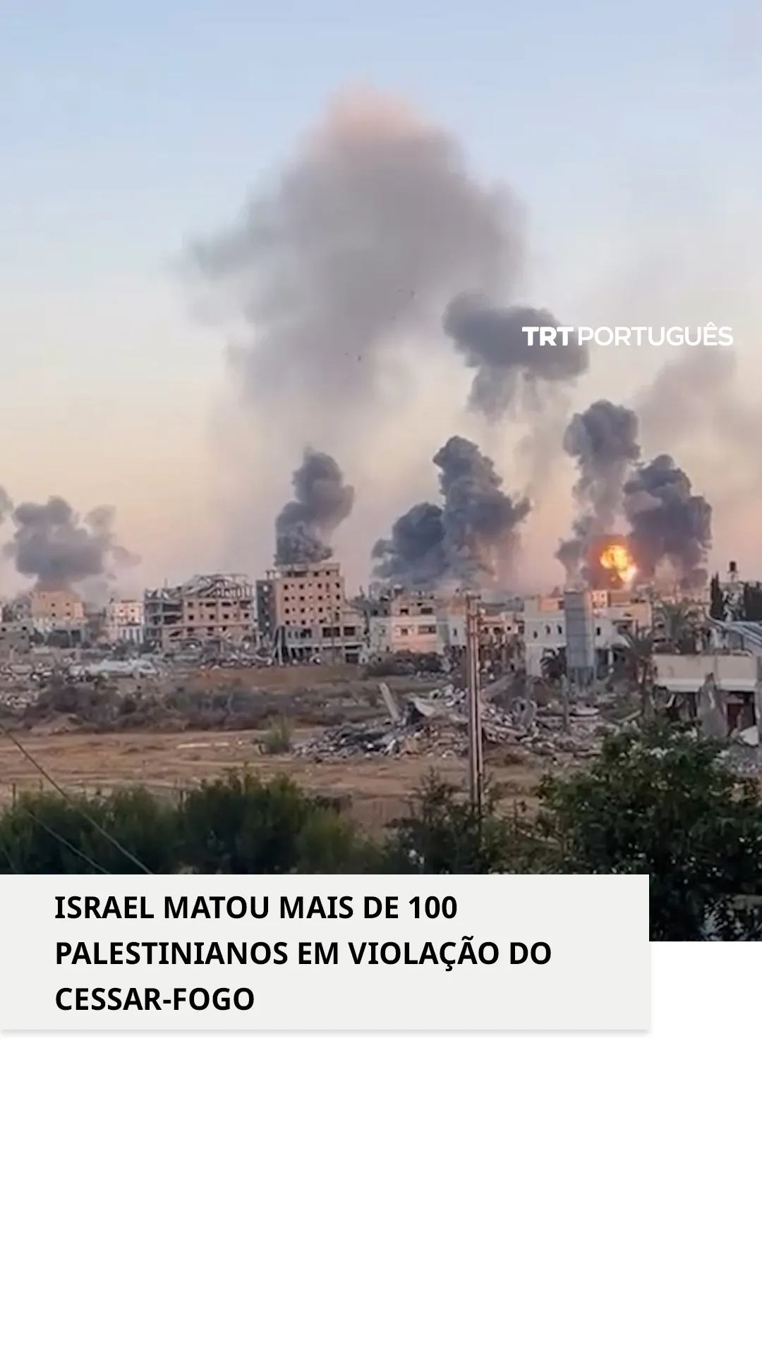 Israel matou mais de 100 palestinianos em violação do cessar-fogo