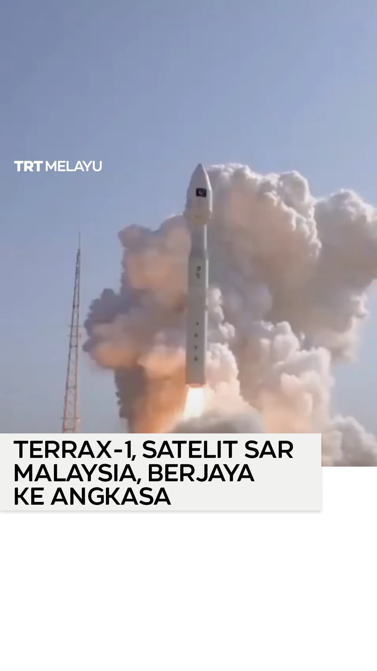TerraX-1, satelit SAR Malaysia, berjaya ke angkasa
