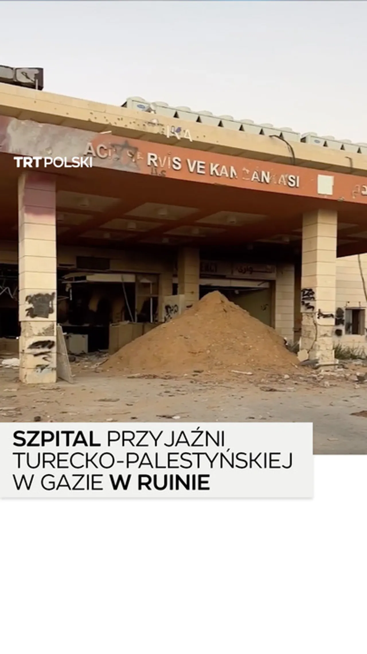 Szpital Przyjaźni Turecko-Palestyńskiej w ruinach po zawieszeniu broni