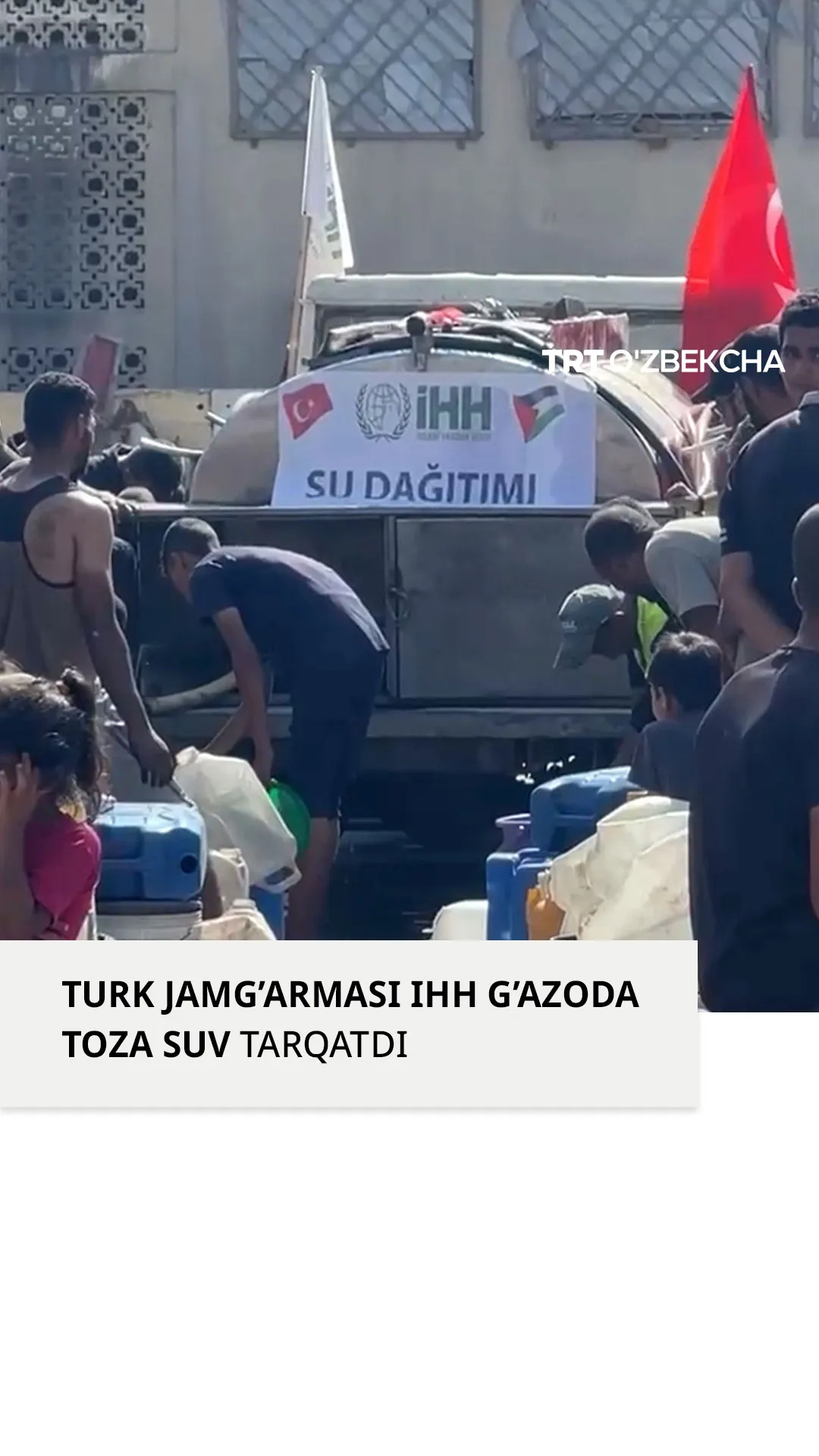 Turkiya G'azo xalqiga toza suv tarqatdi