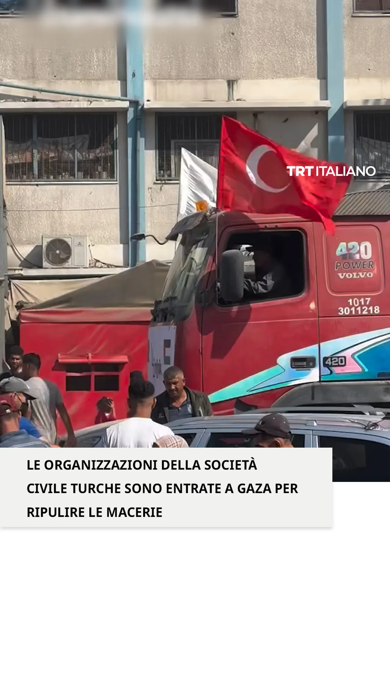 Le organizzazioni della società civile turche sono entrate a Gaza per rimuovere le macerie
