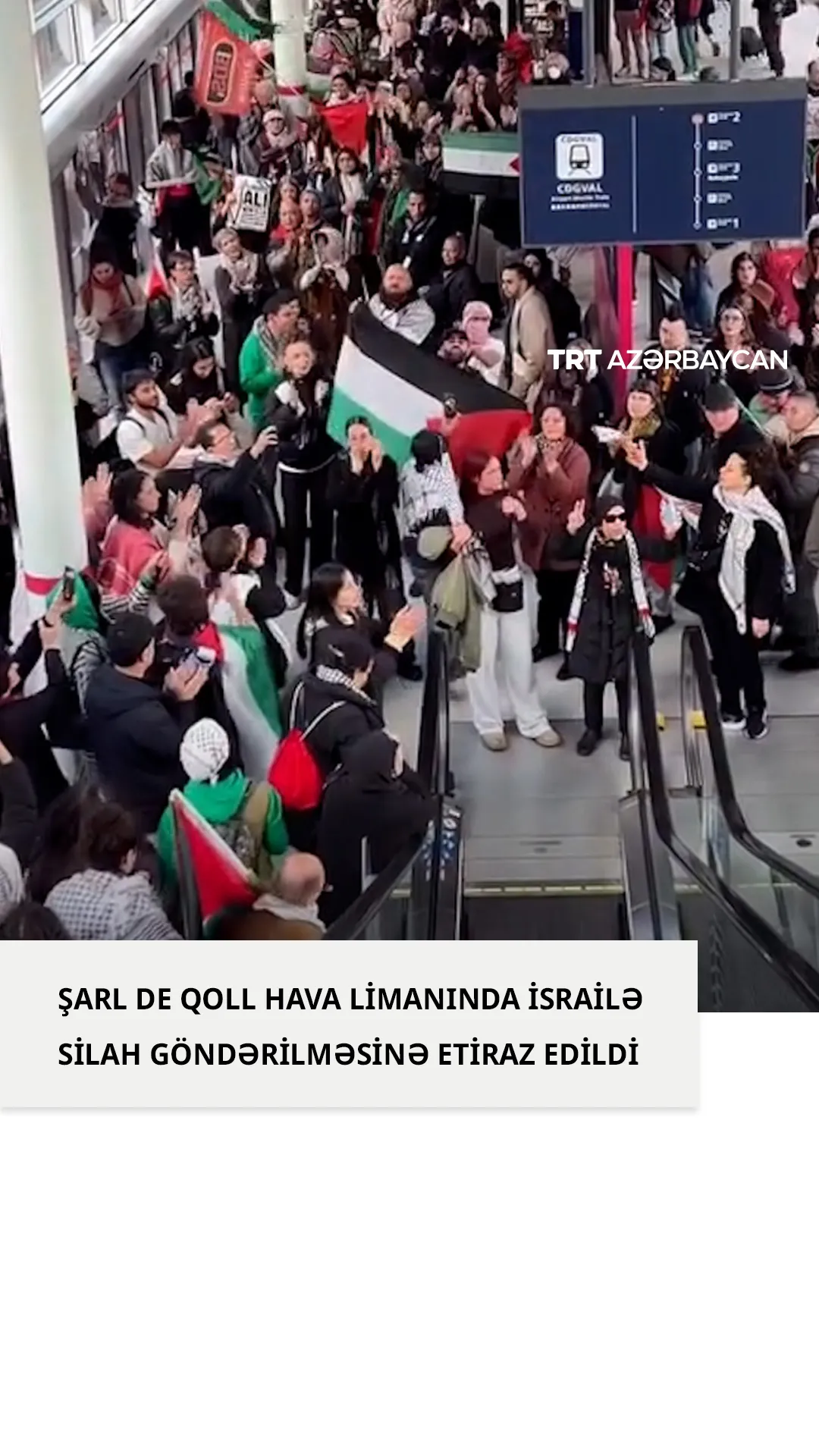 Roissy Şarl de Qoll hava limanında İsrailə silah göndərilməsinin dayandırılması tələbi ilə etiraz aksiyası keçirildi.