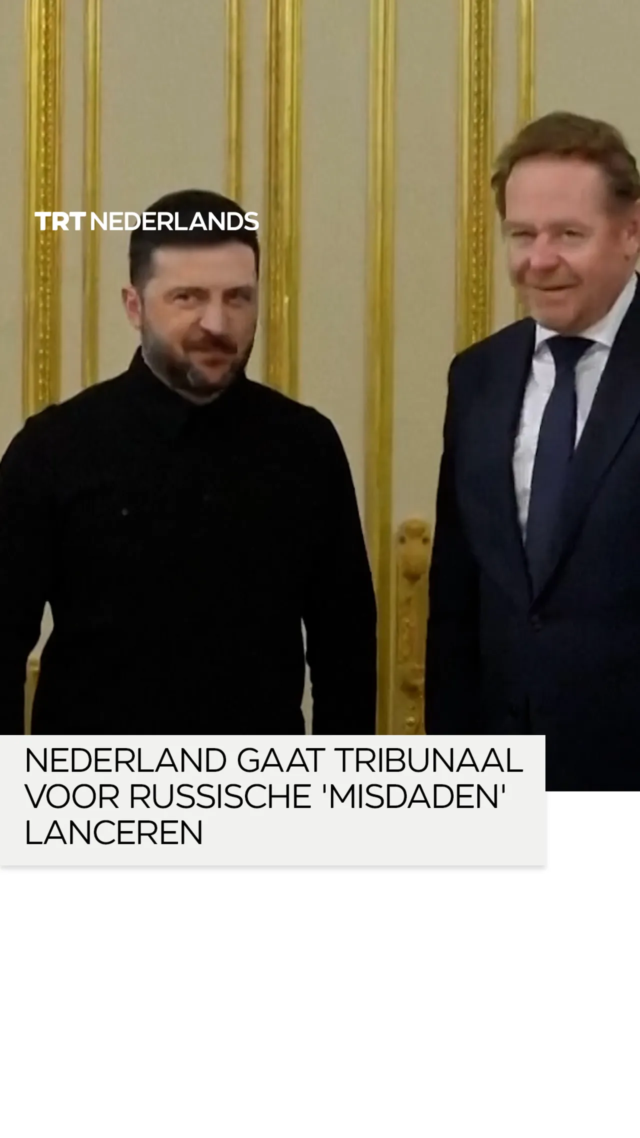 Nederland zal toezicht houden op de lancering van een tribunaal voor Russische 'misdaden': Zelensky