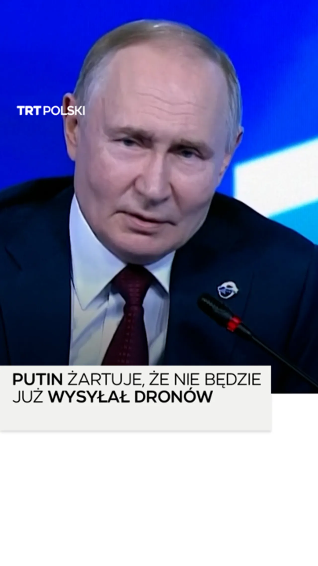 Putin żartuje, że nie będzie już wysyłał dronów