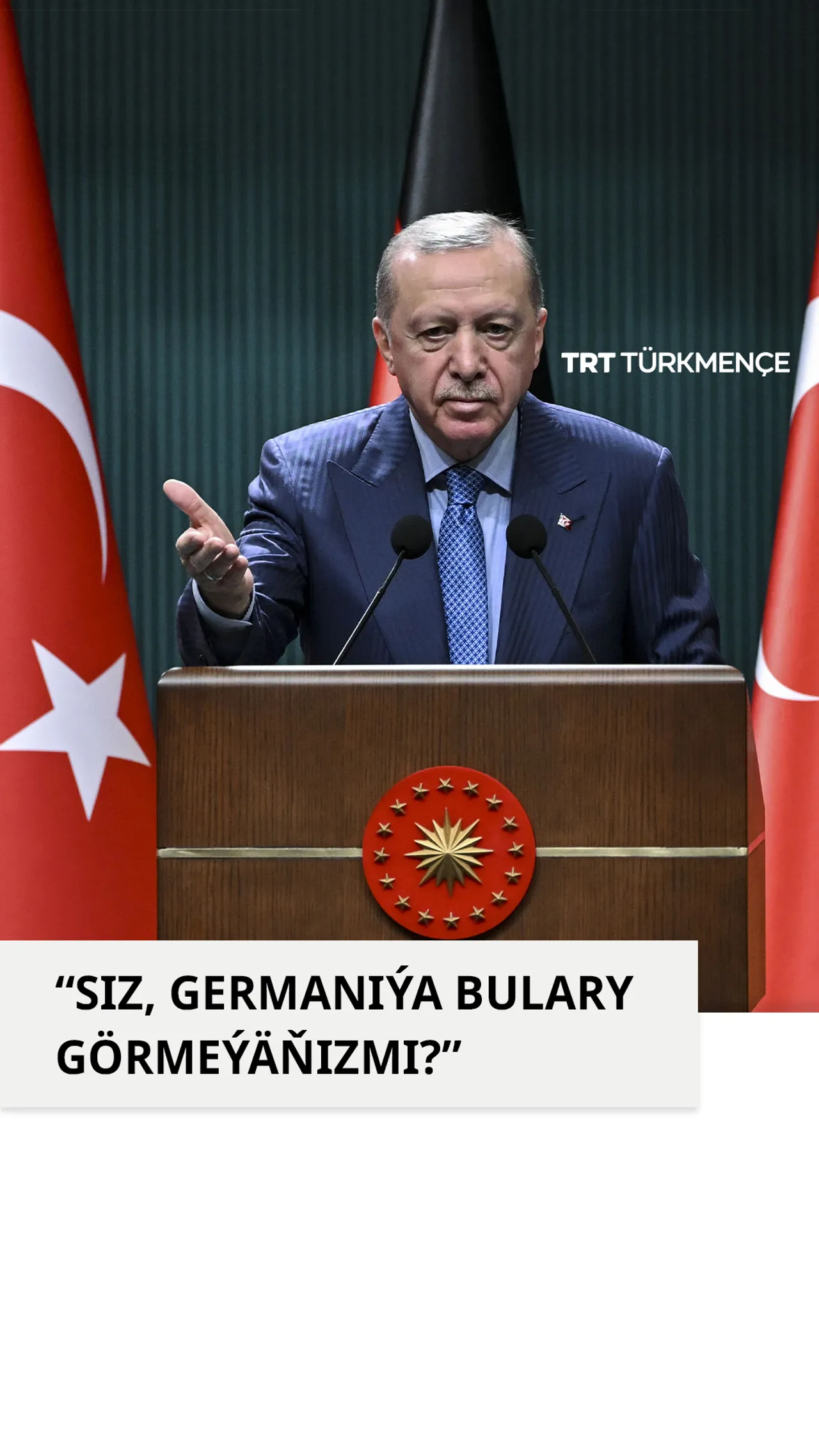 Erdogan Germaniýany Ysraýylyň Gazadaky hüjümlerini görmediksireýändigi sebäpli tankytlady.
