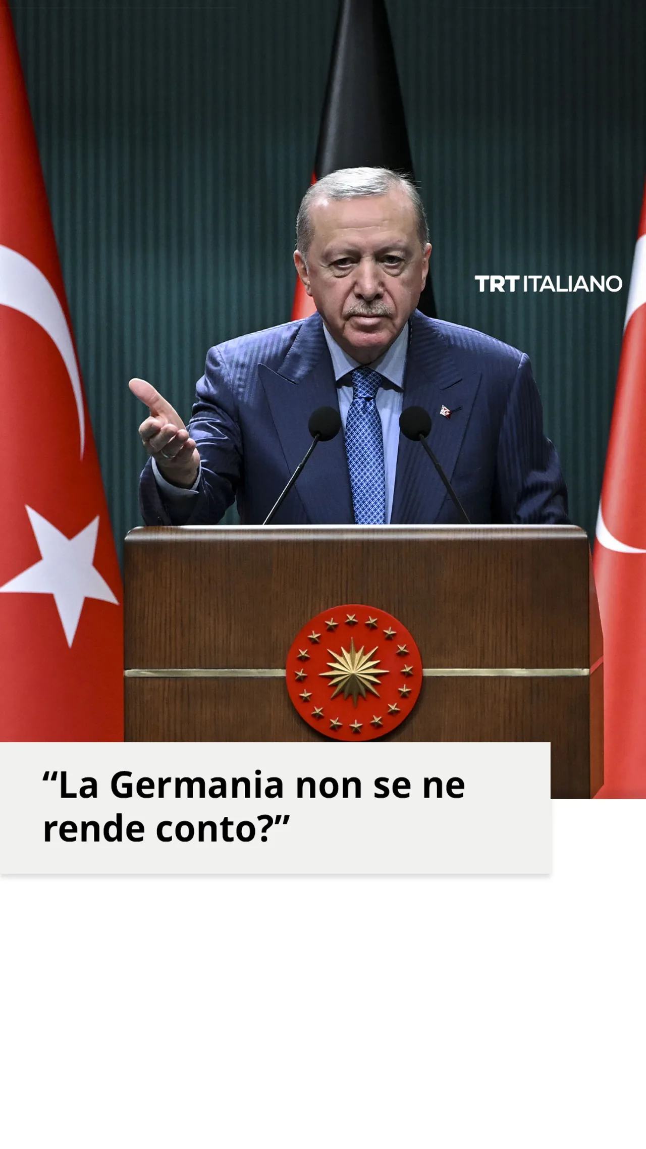 Erdogan critica la Germania per aver ignorato le azioni di Israele a Gaza