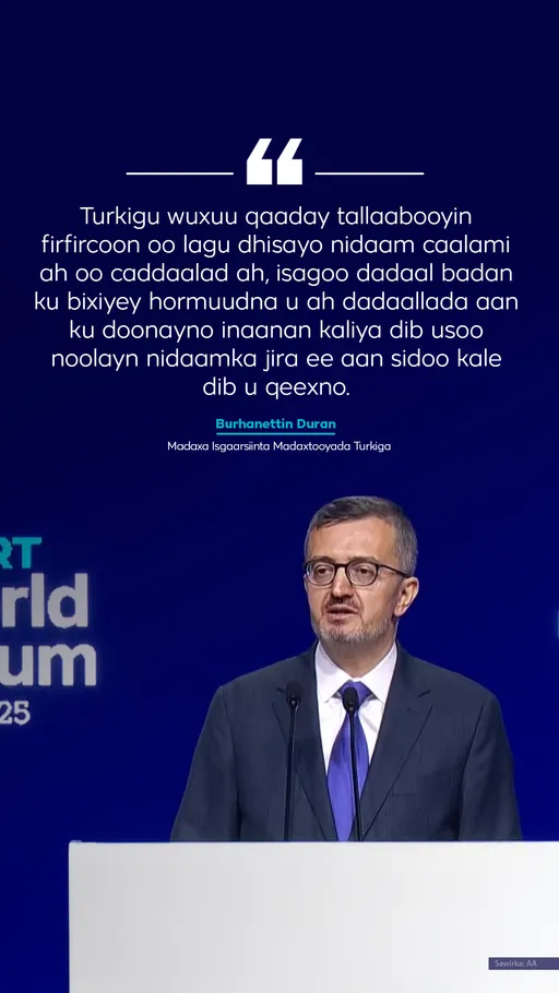 Madaxa Isgaarsiinta Madaxtooyada Turkiga, Duran oo ku baaqay nidaam caalami ah oo ku dhisan caddaalad, wadahadal, iyo amniga aadanaha