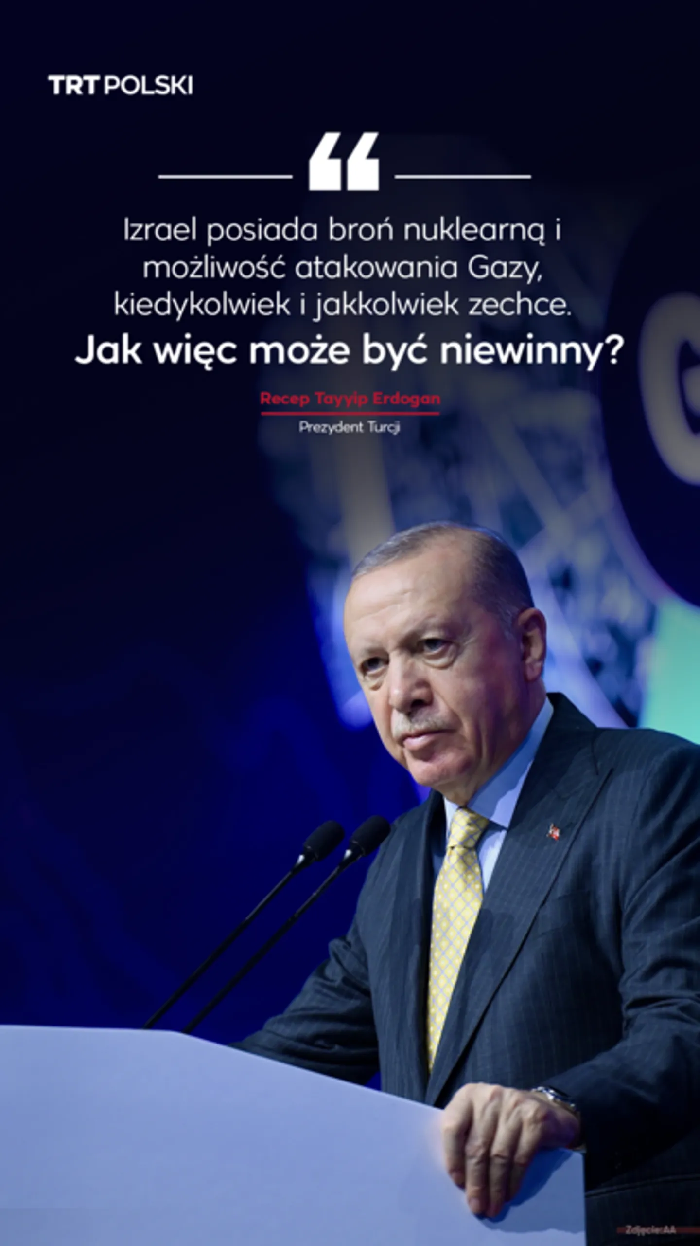 Prezydent Turcji Recep Tayyip Erdogan potępił globalną ciszę wokół działań Izraela w Strefie Gazy