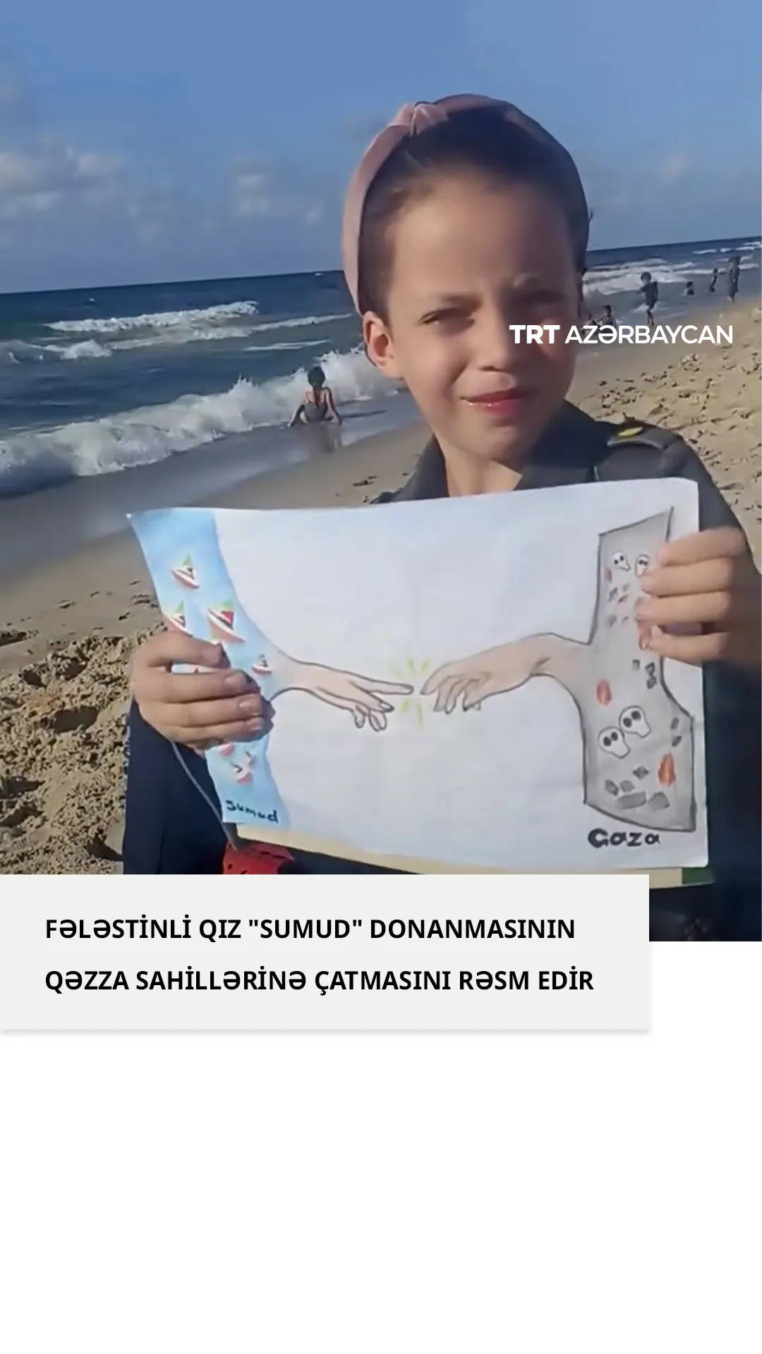 Fələstinli qız "Sumud" donanmasının Qəzza sahillərinə çatmasını rəsm edir