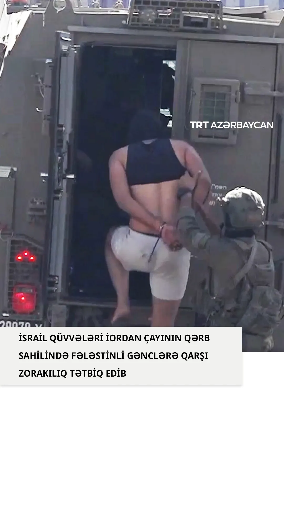 İsrail qüvvələri İordan çayının qərb sahilində fələstinli gənclərə qarşı zorakılıq tətbiq edib