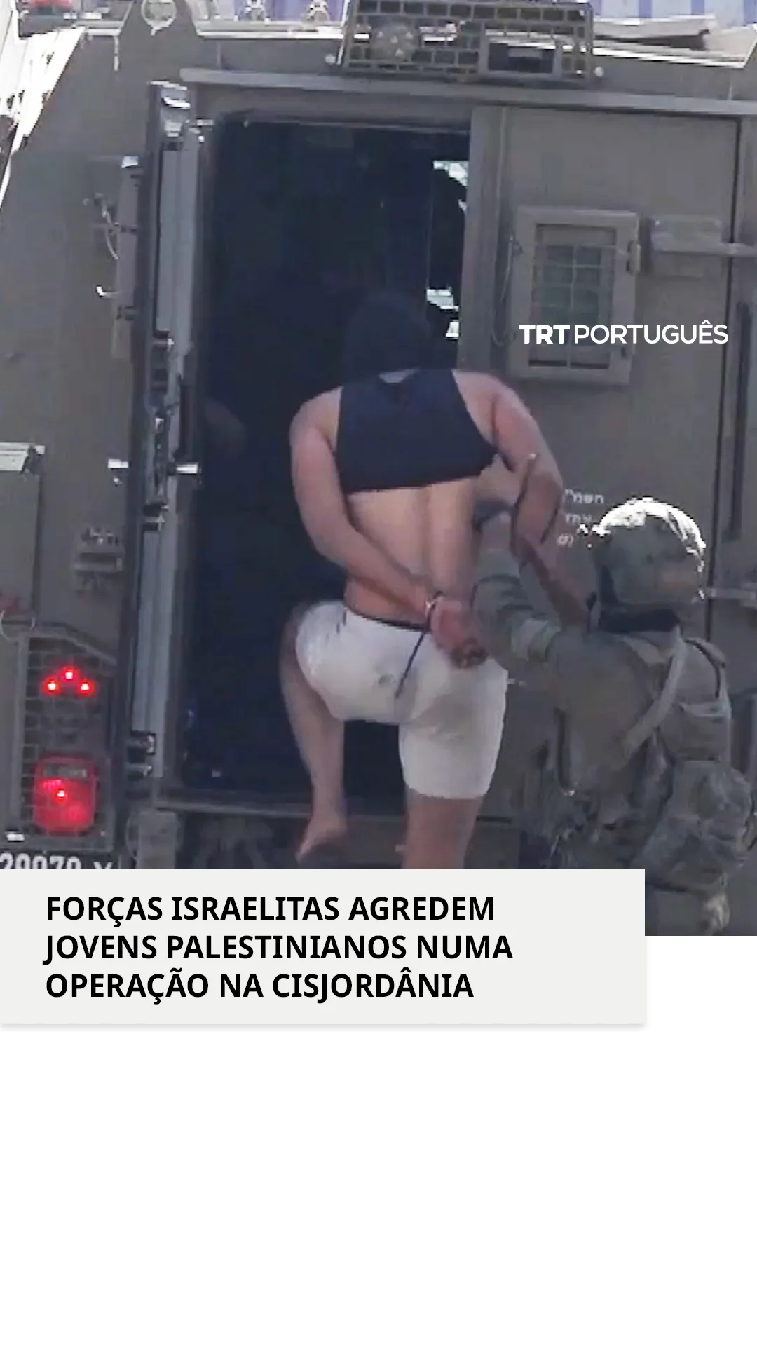 Forças israelitas detêm jovem palestiniano numa operação na Cisjordânia