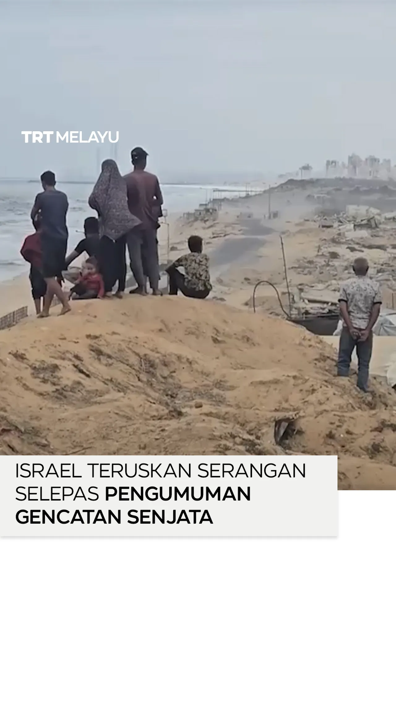 Israel teruskan serangan selepas pengumuman gencatan senjata