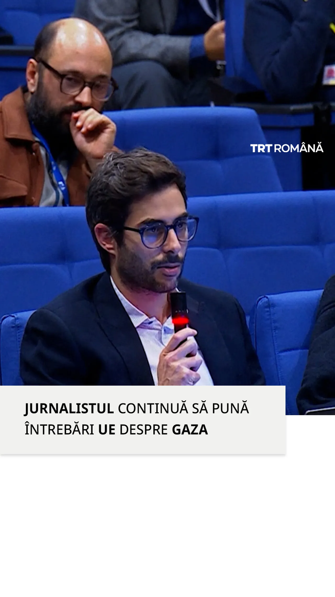 Jurnalistul care a continuat să pună întrebări UE cu privire la Gaza