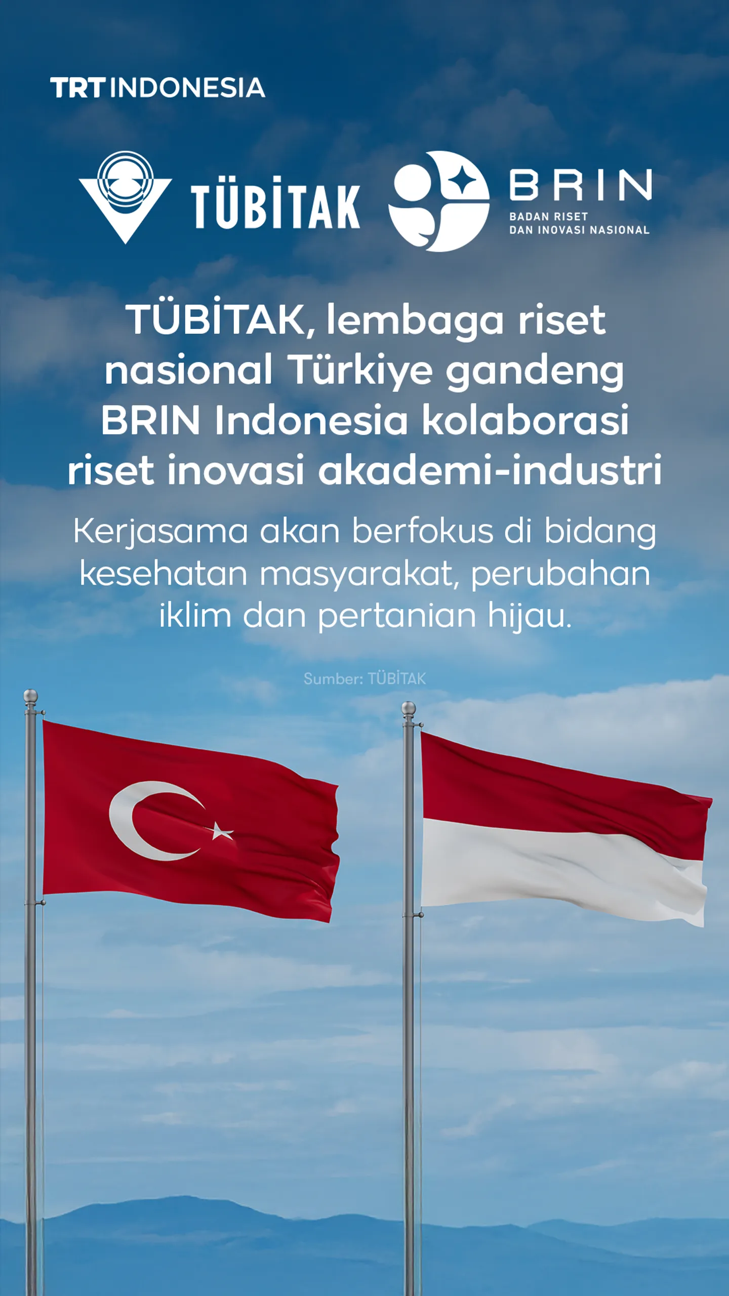 TÜBİTAK Türkiye dan BRIN Indonesia kolaborasi riset inovasi akademi-industri