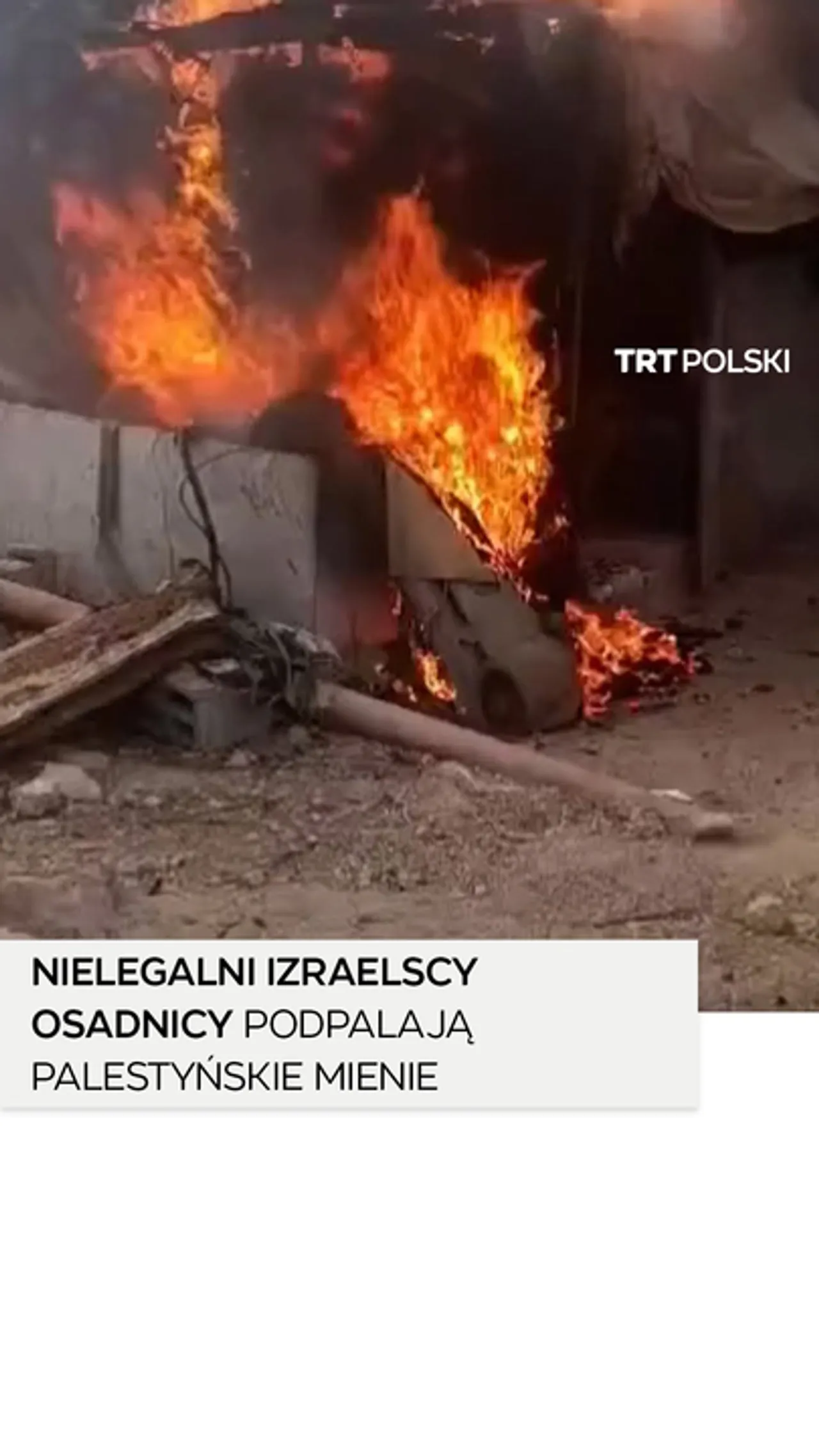 Nielegalni izraelscy osadnicy podpalają palestyńskie mienie