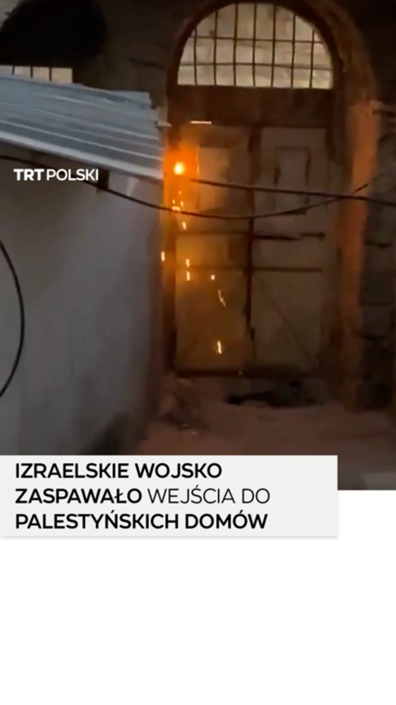 Izraelskie wojsko zaspawało wejścia do palestyńskich domów