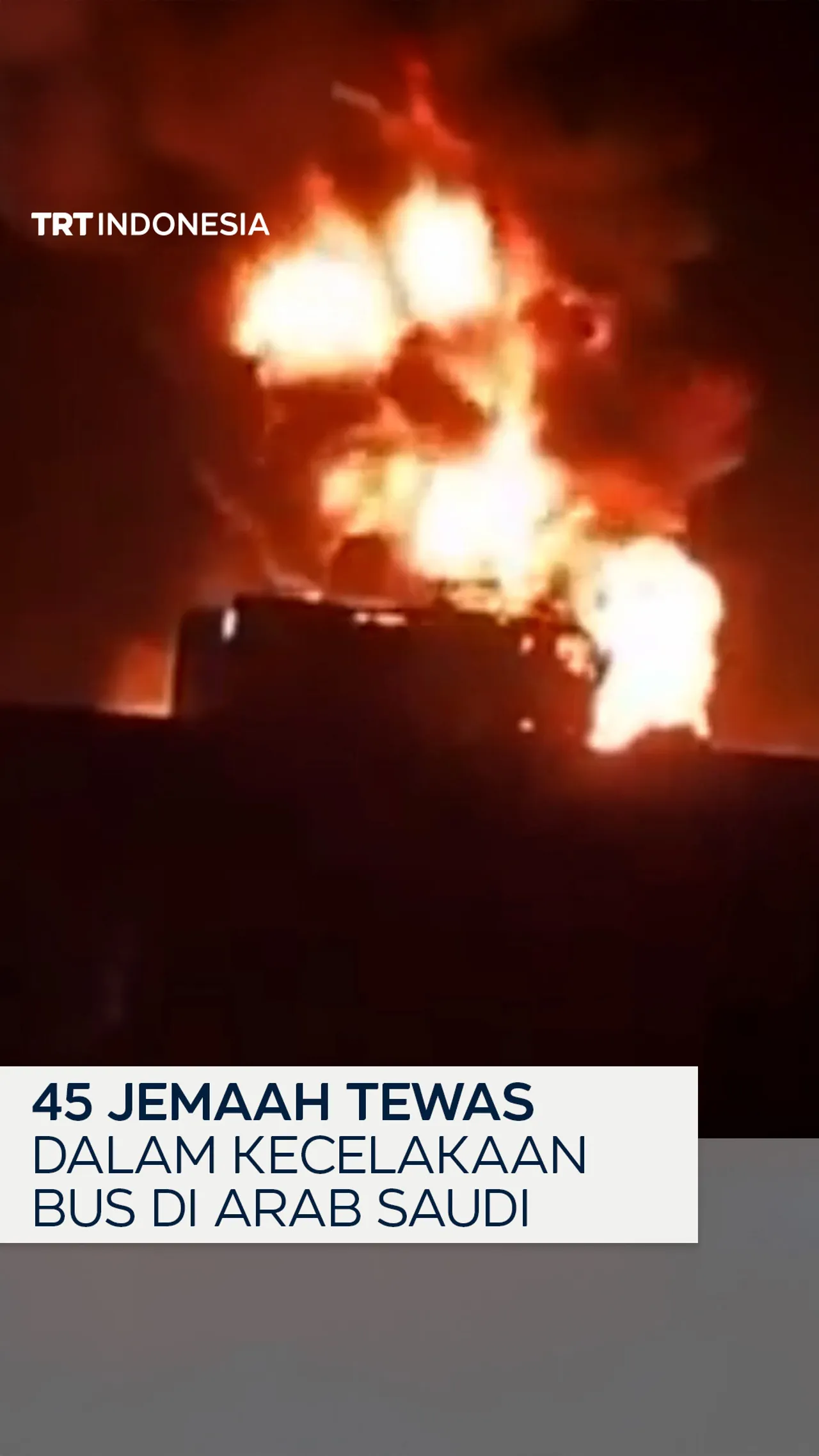 45 jemaah umrah tewas dalam kecelakaan bus di Arab Saudi