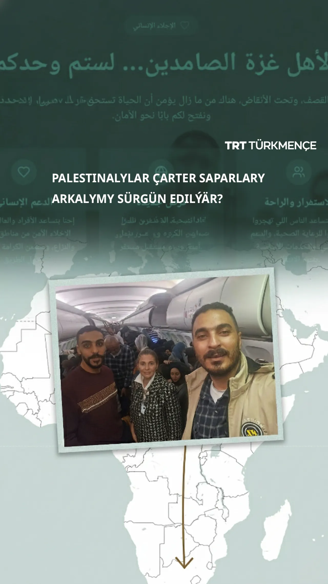 PALESTINALYLAR ÇARTER SAPARLARY ARKALYMY SÜRGÜN EDILÝÄR?