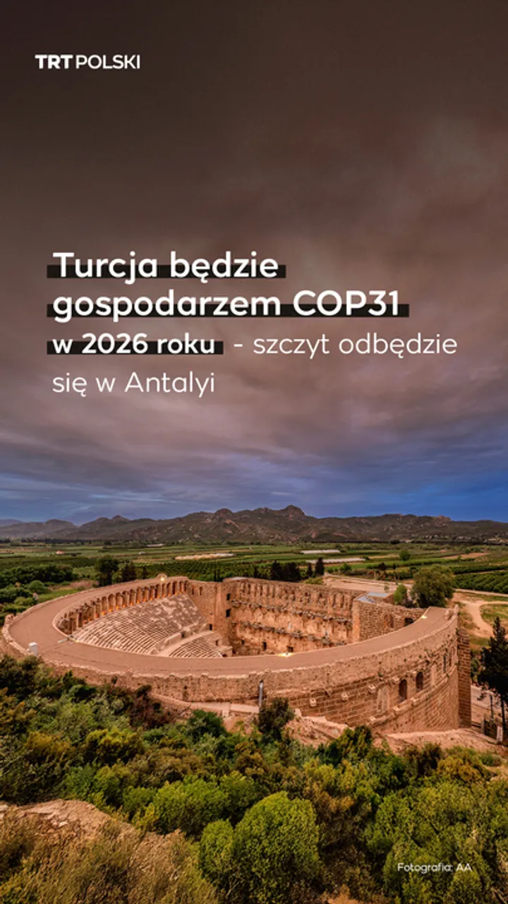 Turcja będzie gospodarzem COP31 w 2026 roku – szczyt odbędzie się w Antalyi