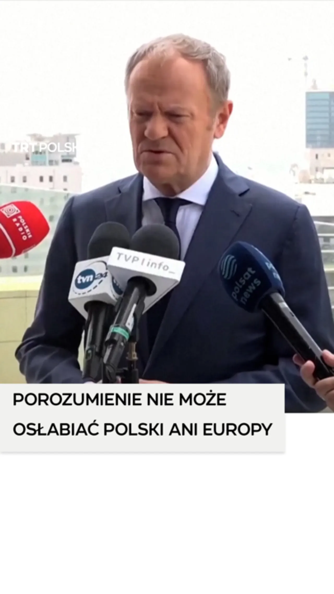 Premier Tusk: Porozumienie nie może osłabiać Polski ani Europy