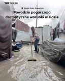 Powodzie pogarszają dramatyczne warunki w Gazie