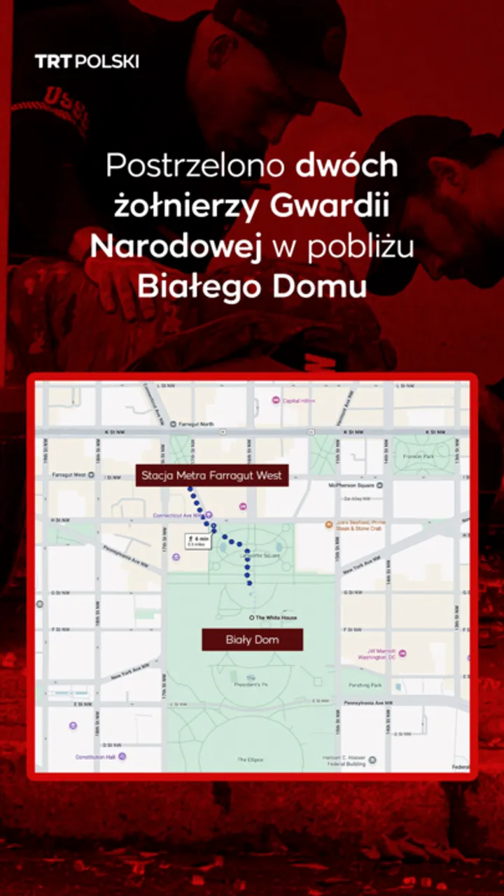 Postrzelono dwóch żołnierzy Gwardii Narodowej w pobliżu Białego Domu
