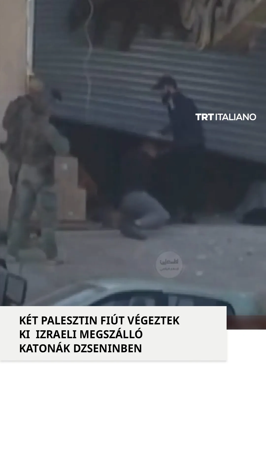 Két palesztint végeztek ki az izraeli megszálló katonák Dzseninben