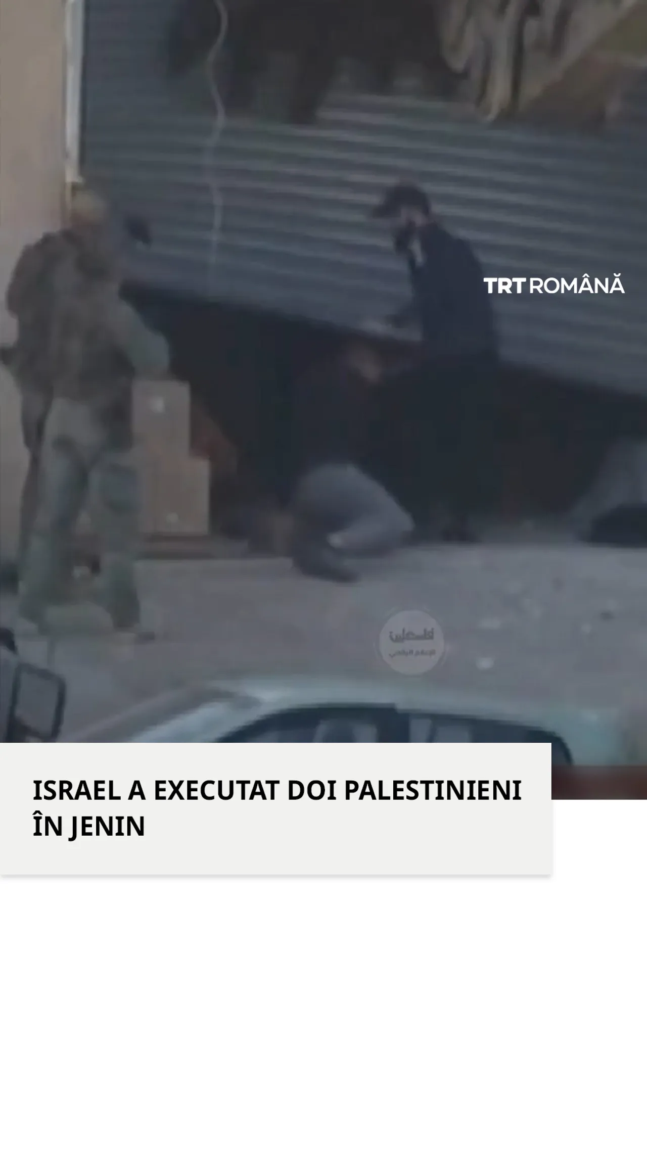 Soldații ocupanți israelieni au executat doi palestinieni în Jenin