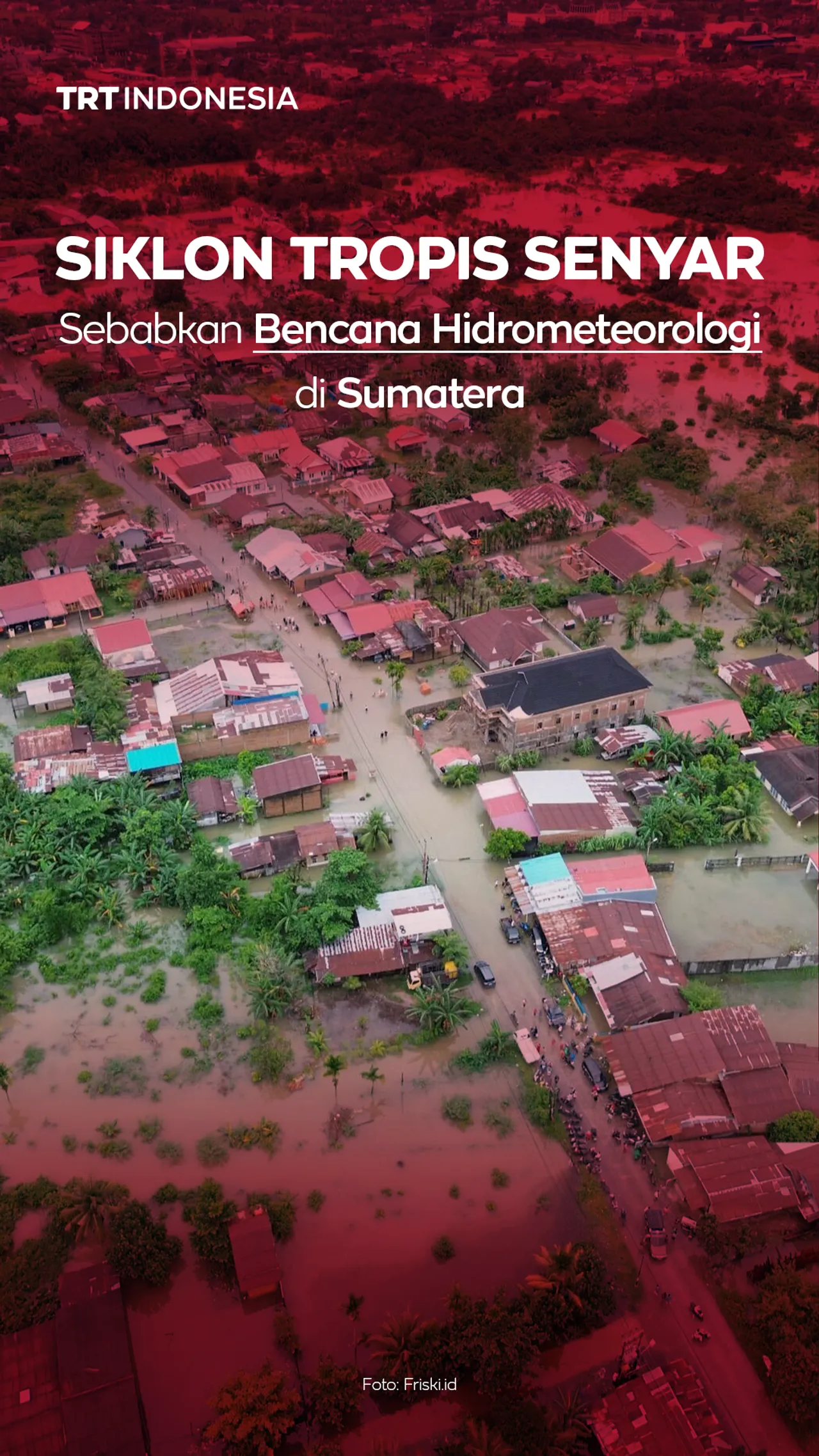 Siklon Tropis Senyar sebabkan bencana hidrometeorologi di Sumatera dalam sepekan