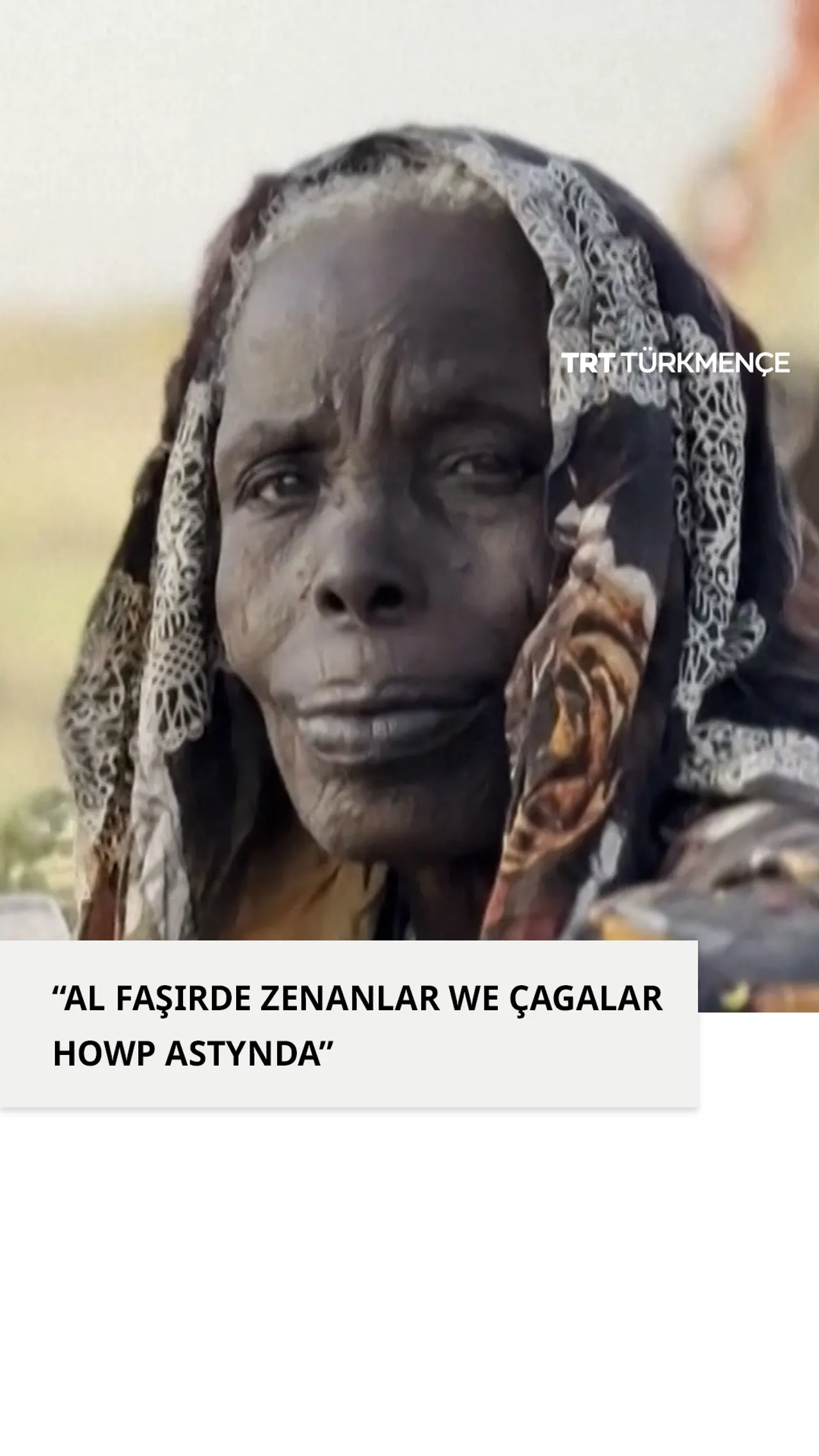 “RSF, Al Faşirden gaçan zenanlary kemsitmegi we zorlamagy ýarag hökmünde ulanýar”