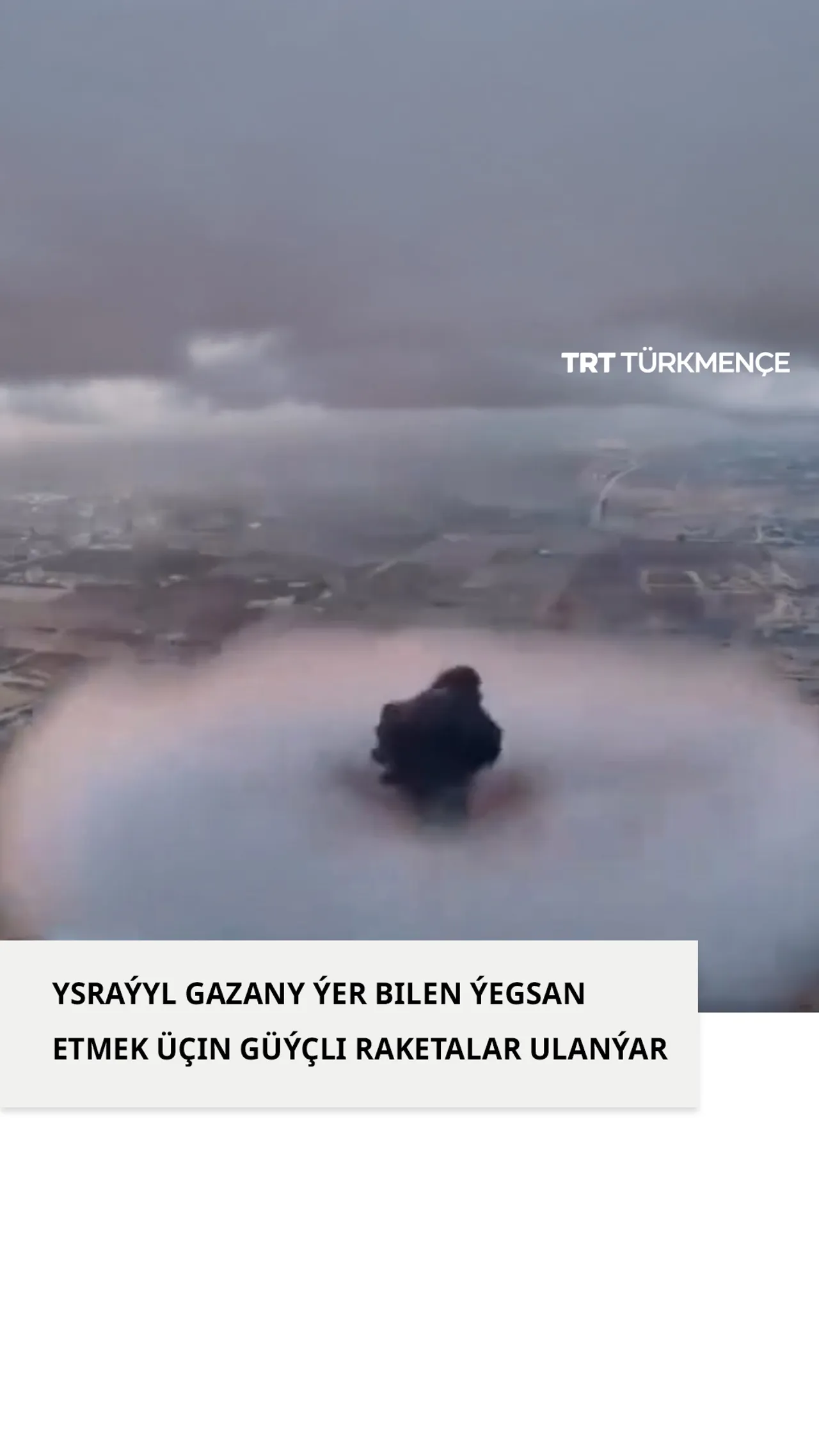 Ysraýyl Gazanyň gündogaryny ýer bilen ýegsan etmek üçin güýçli raketalar ulanýar