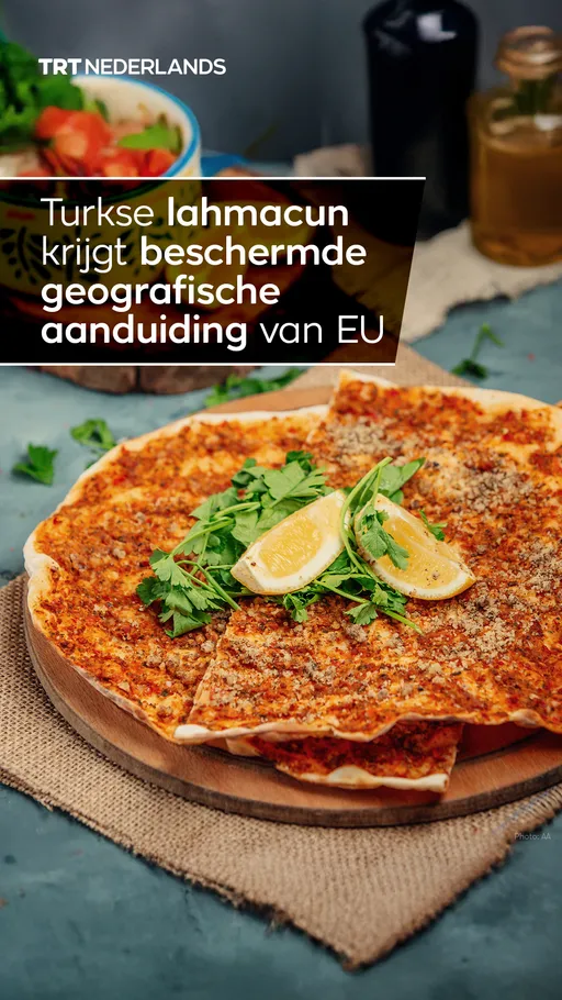 De Turkse lahmacun krijgt beschermde aanduiding vanuit de EU