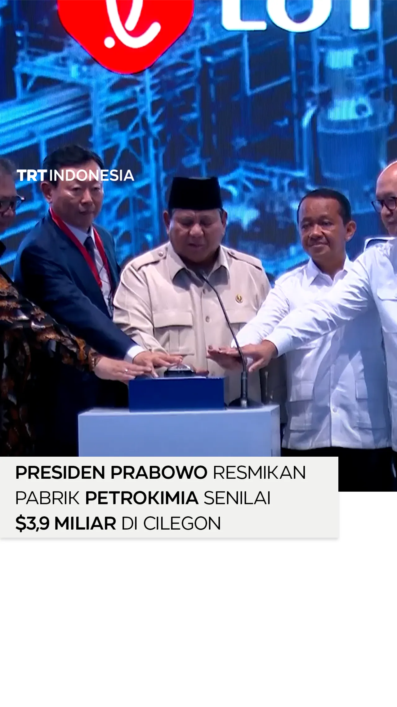Presiden Prabowo resmikan pabrik petrokimia senilai $3,9 miliar di Cilegon