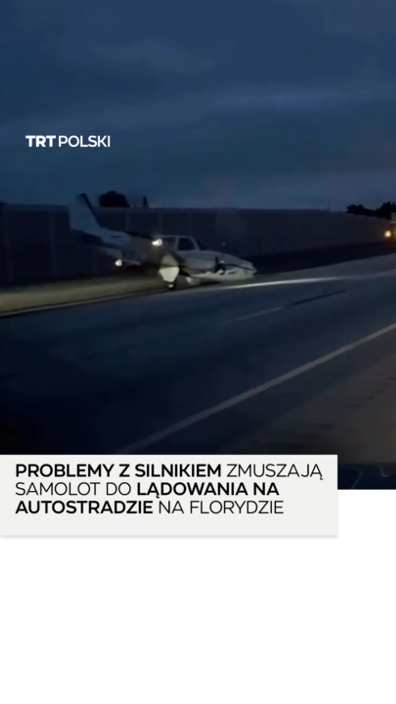Problemy z silnikiem zmuszają samolot do lądowania na autostradzie na Florydzie