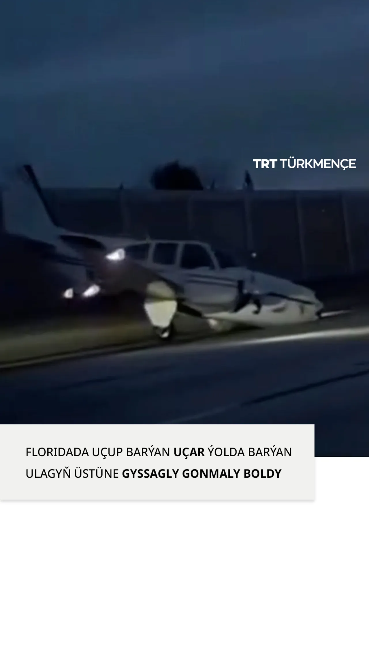 Hereketlendiriji bozulan uçar Florida awtomagstralyna gyssagly gonmaly boldy