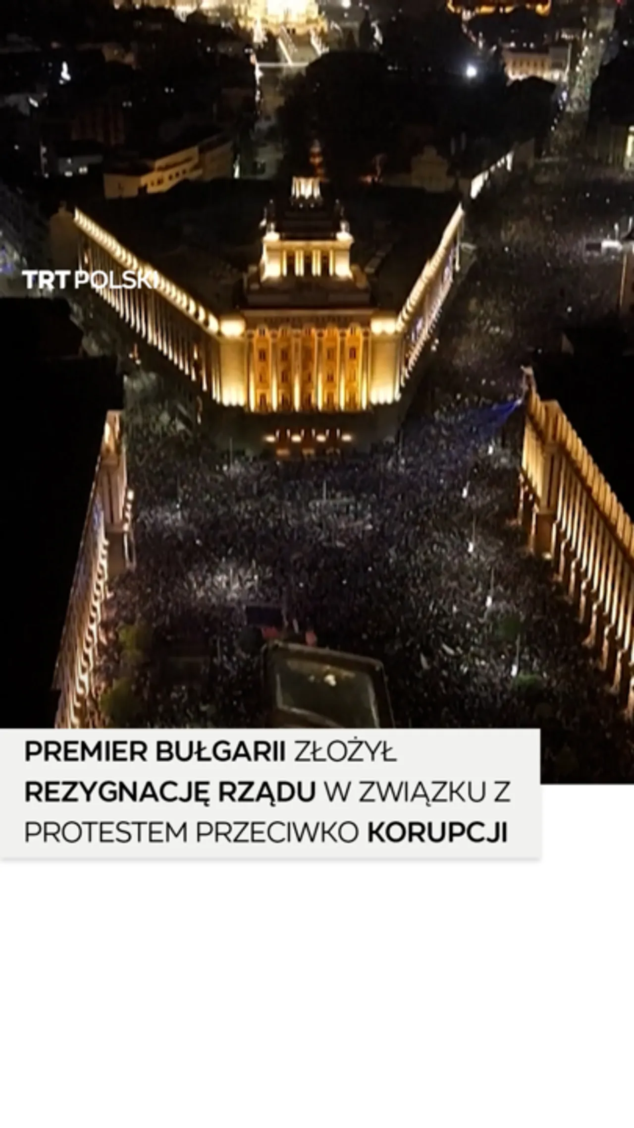 Premier Bułgarii złożył rezygnację rządu w związku z protestem przeciwko korupcji