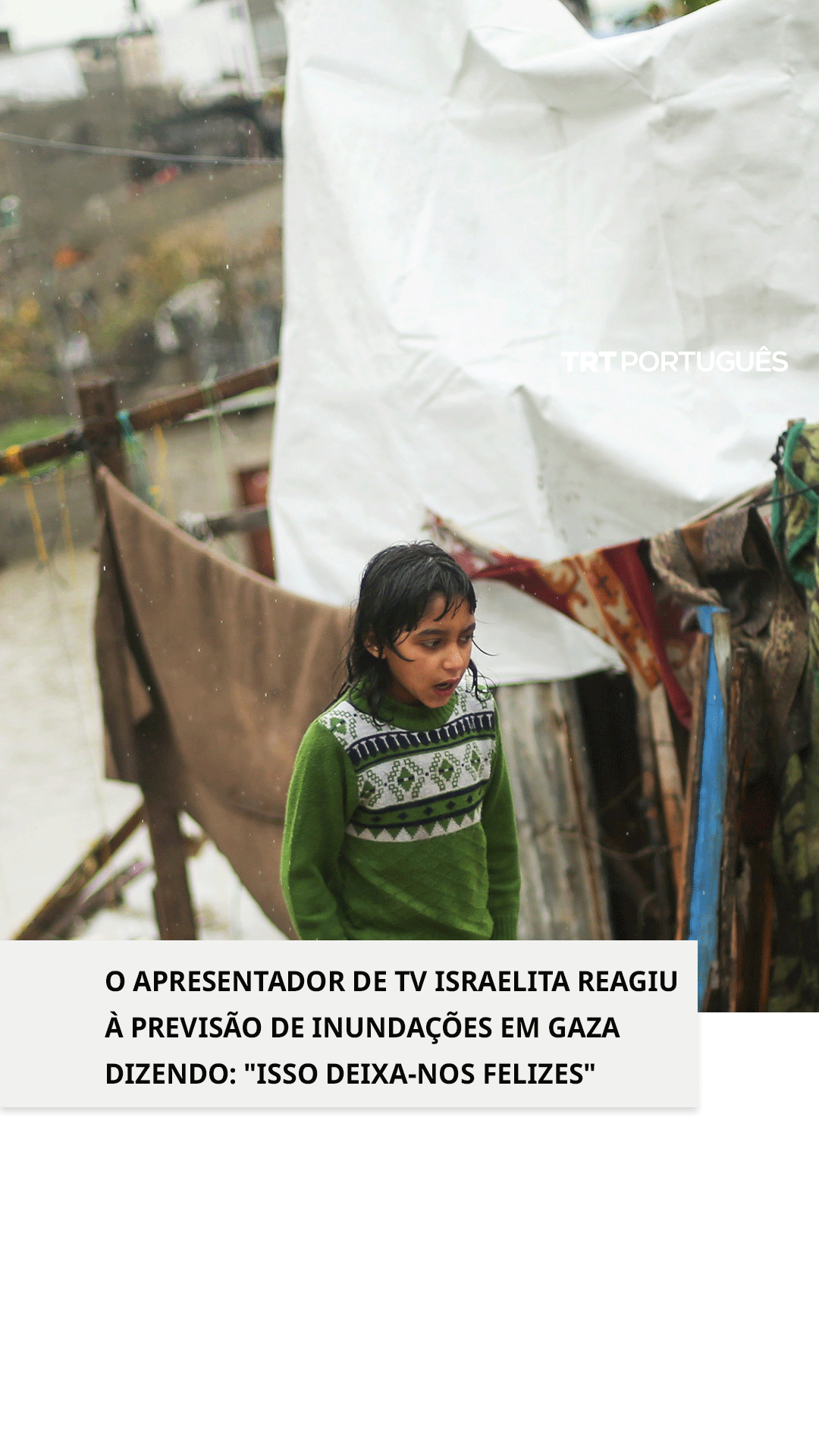 Apresentador de TV israelita satisfeito com alerta de meteorologista sobre inundações em Gaza