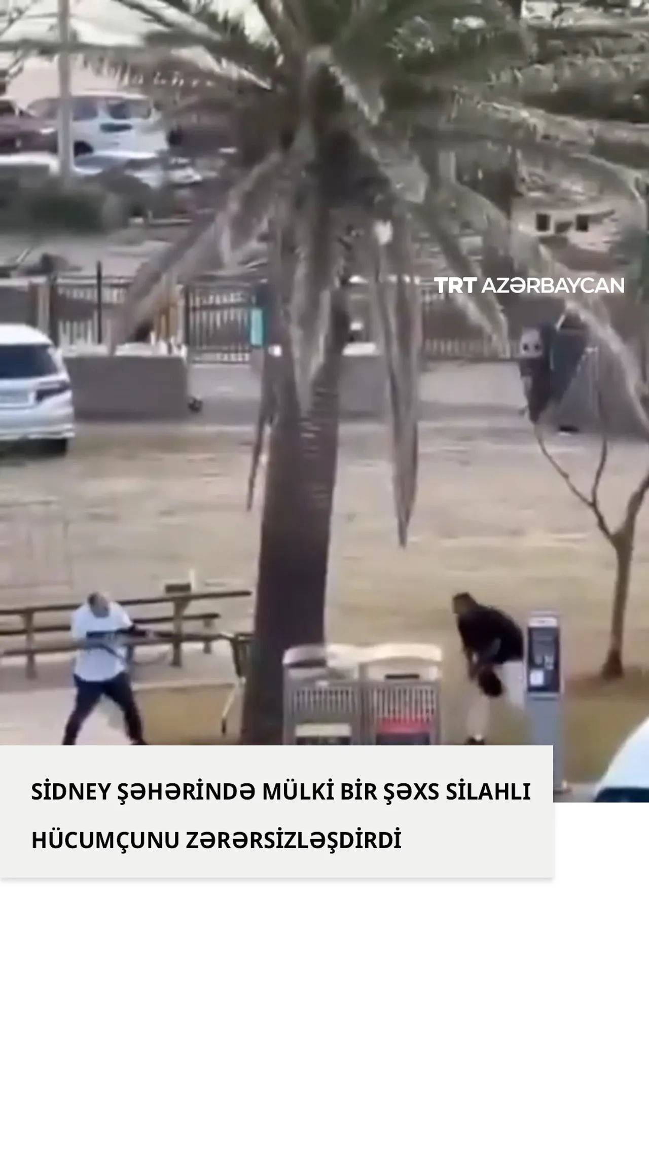 Mülki şəxs silahlı hücumçunu zərərsizləşdirdi