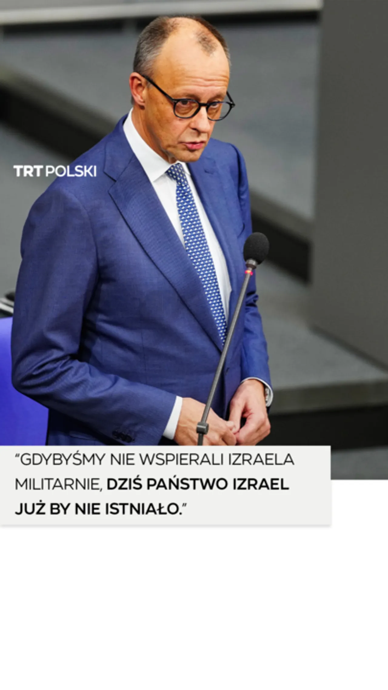 "Gdybyśmy nie wspierali Izraela militarnie, dziś Państwo Izrael już by nie istniało”